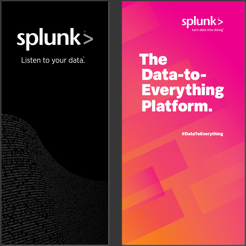 SPLUNK (2018-19) – Print pull-up banners I produced, introducing 2nd rebrand style on the right in 2019