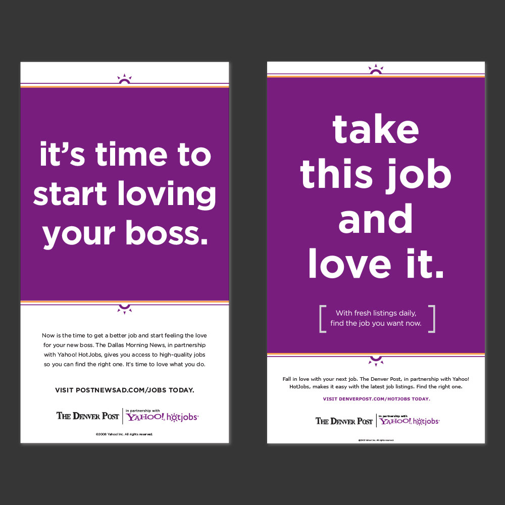 YAHOO! HOTJOBS (2007-08) – Print ads I designed/produced in various formats for newspaper partners