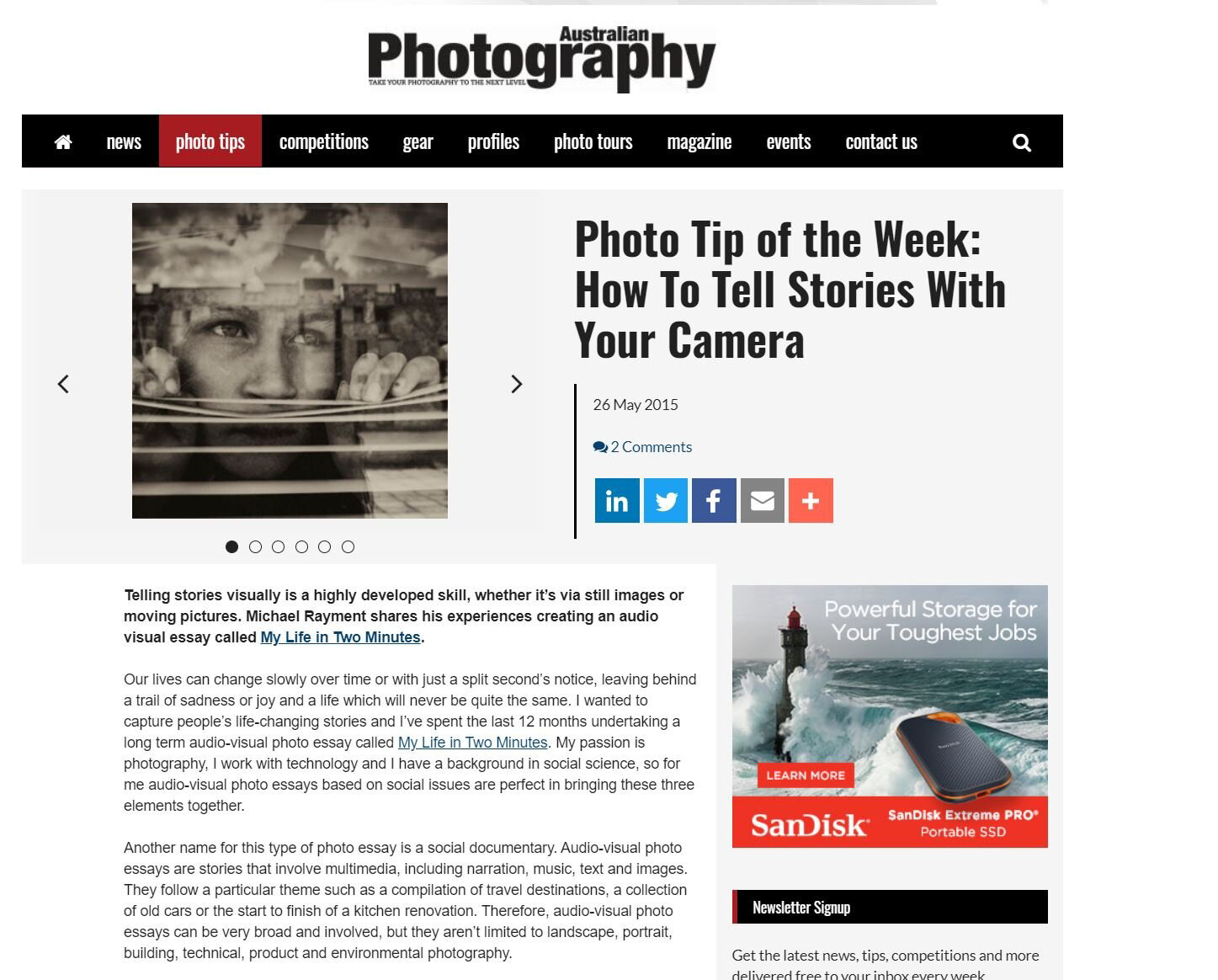 26 May 2015 - Photo Tip of the Week: How To Tell Stories With Your Camera - my article. https://www.australianphotography.com/news/photo-tip-of-the-week-how-to-tell-stories-with-your-camera