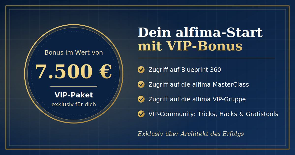 alfima Bonus im Wert von 7.500 €: Blueprint 360, MasterClass, VIP-Gruppe und VIP-Community über Architekt des Erfolgs