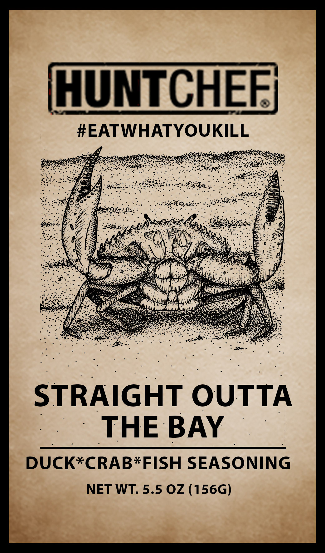 Hunt Chef- Straight Outta the Bay Lable
