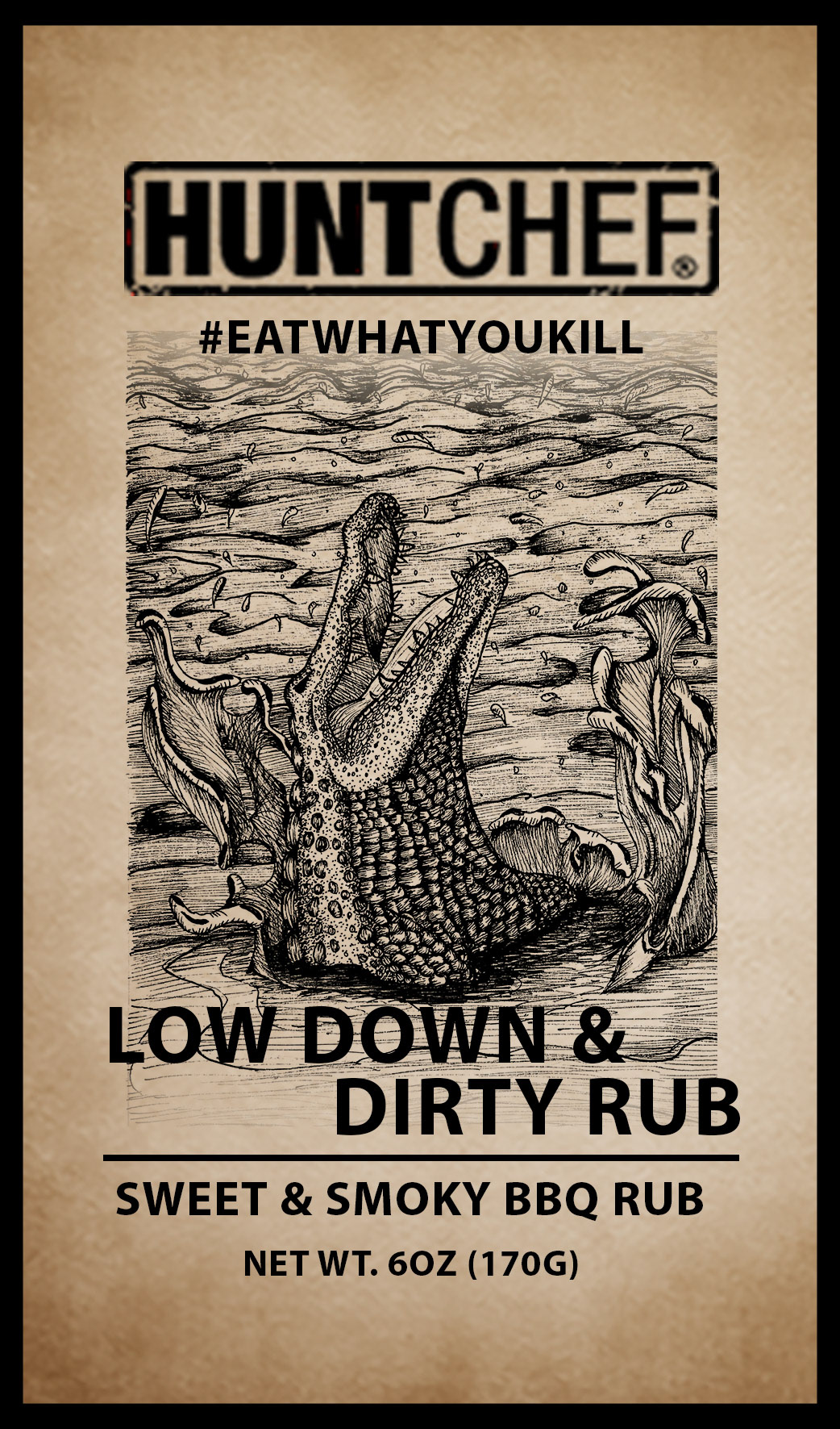 Hunt Chef- Low Down and Dirty Lable