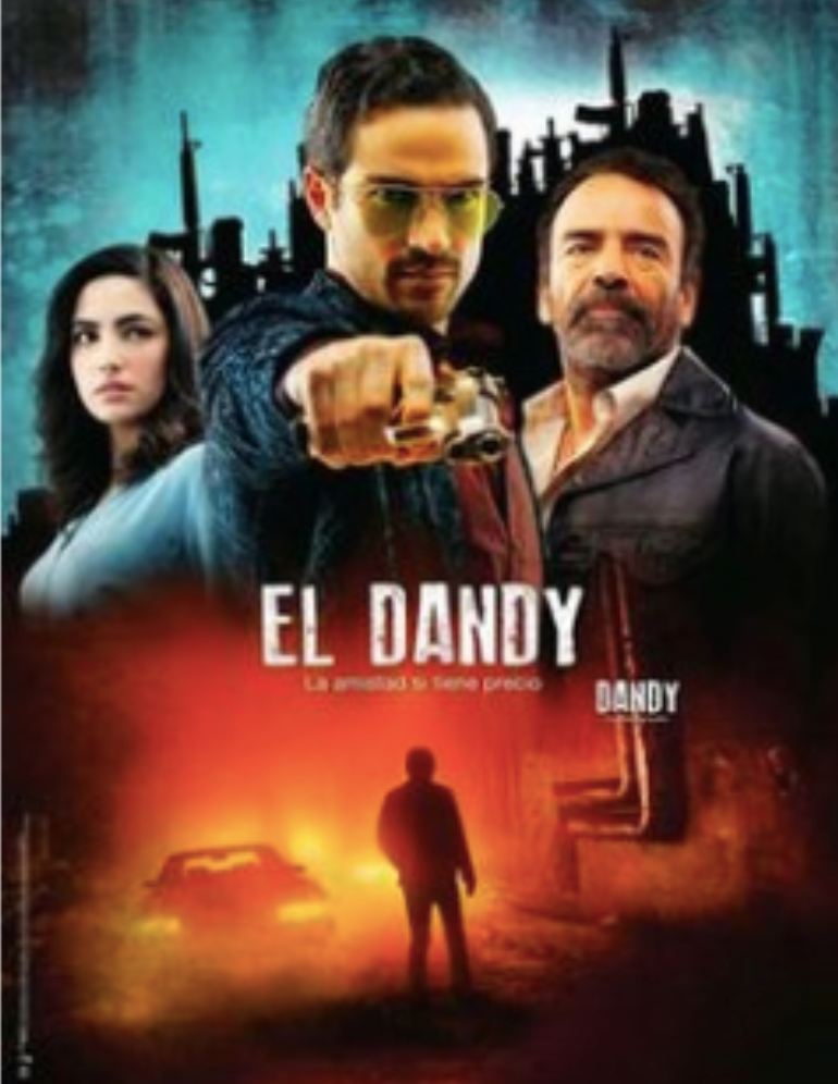 EL DANDY, SONY PICTURES, TELESET, MÉXICO.