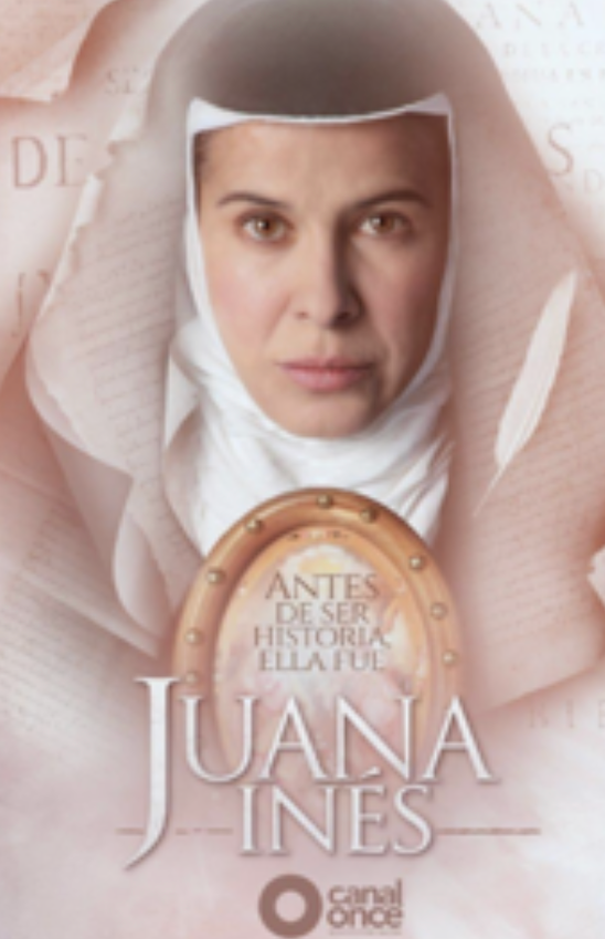 “Juana Inés” Canal Once. Bravo Films. Premio Pantalla de Cristal a mejor casting de Ficción.