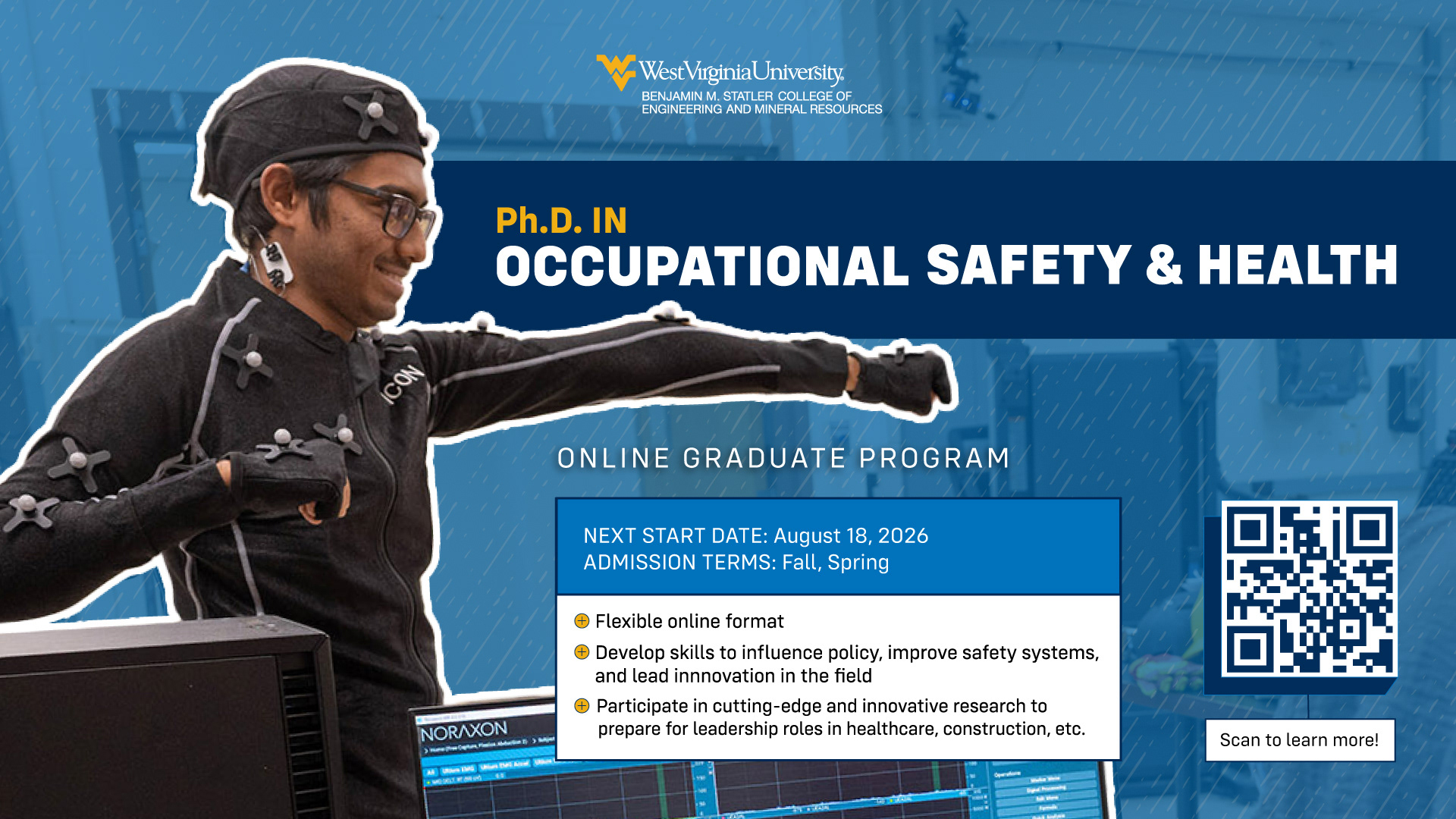 Ph.D. in Occupational Safety & Health. A student wearing full body motion capture gear smiles as he extends his arm for computer readings.