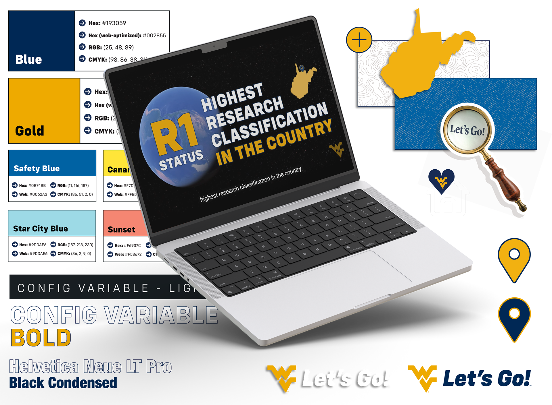 A floating laptop that reads "R1 Status: Highest Research Classification in the Country", surrounded by hex codes and swatches for WVU Blue, Gold, Safety Blue, Canary, Star City Blue, and Sunset. Fonts listed are Config Variable Light and Bold, Helvetical Neue LT Pro Black Condensed. Two color variations of the "Let's Go!" WVU logo under graphics of location markers, a magnifying glass, a home with a heart and a flying WV, the outline of WV state, and topography and slashed patterns.