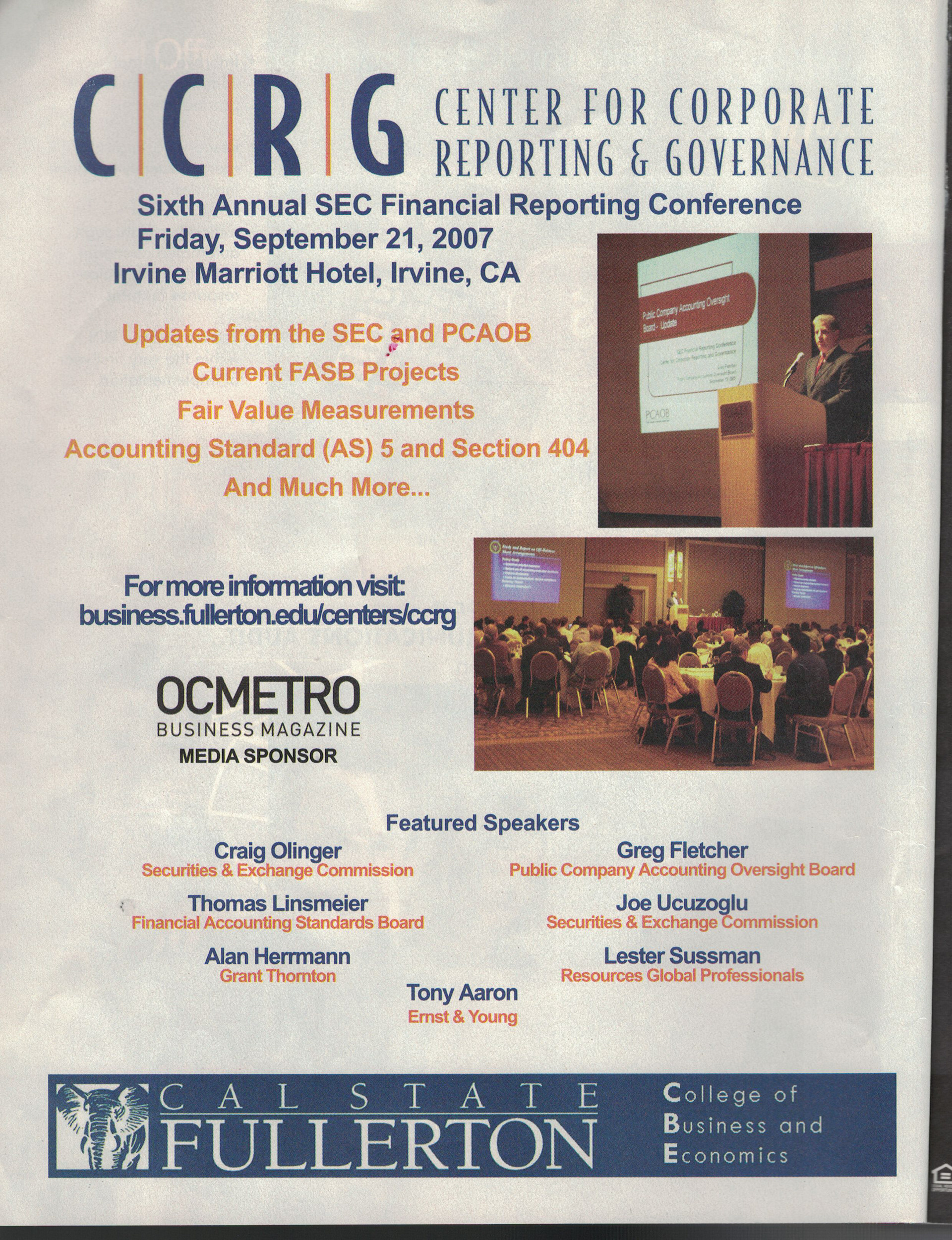 Full-page ad for the Center for Corporate Reporting and Governance (CCRG) at California State University Fullerton's Sixth Annual SEC Financial Reporting Conference in fall 2007. Created in Microsoft Publisher and appeared in the summer 2007 issue of OC Metro Magazine.