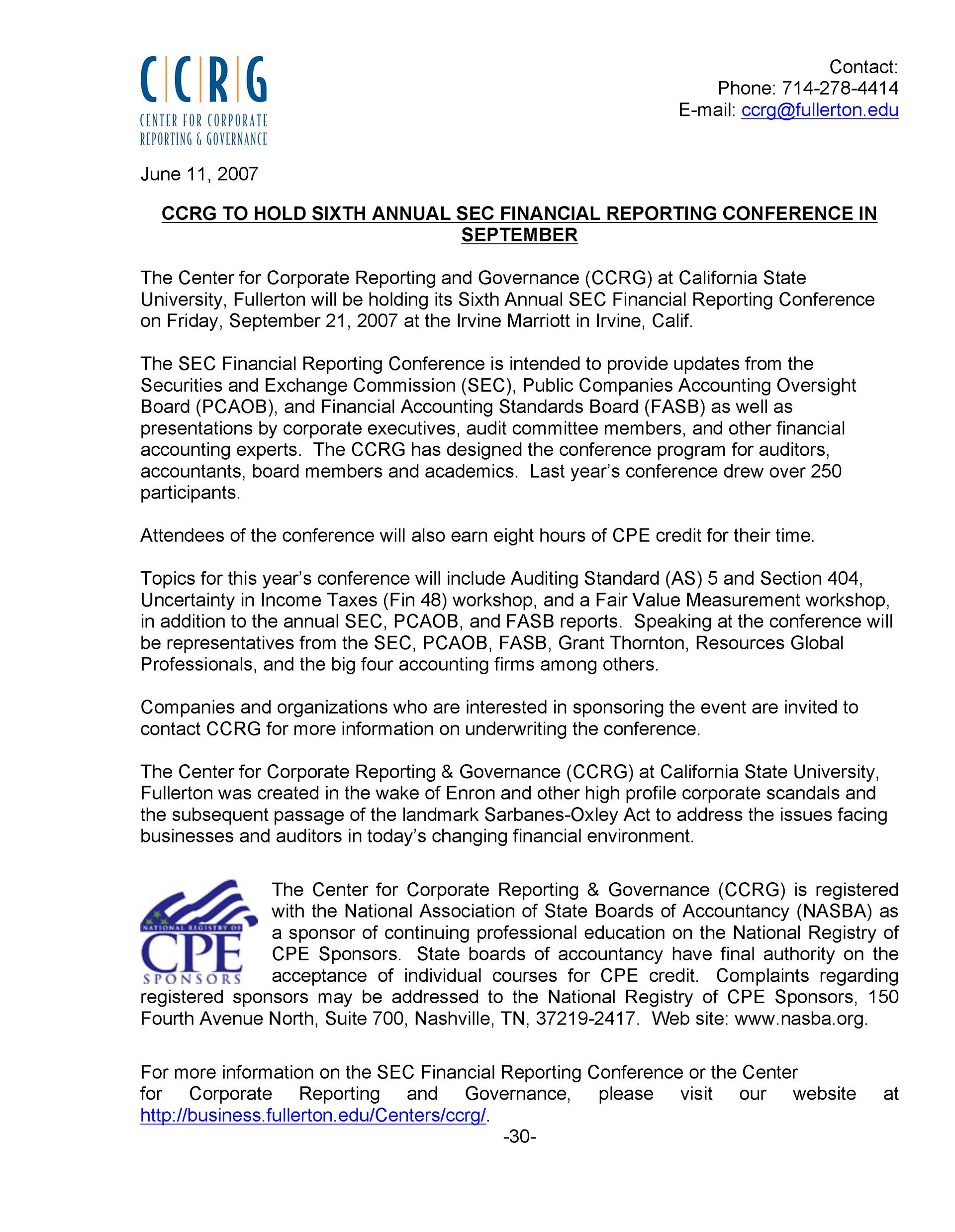 Press Release announcing the Center for Corporate Reporting and Governance (CCRG) at California State University Fullerton's Sixth Annual SEC Financial Reporting Conference in fall 2007. Written as a Student Assistant on behalf of CCRG.