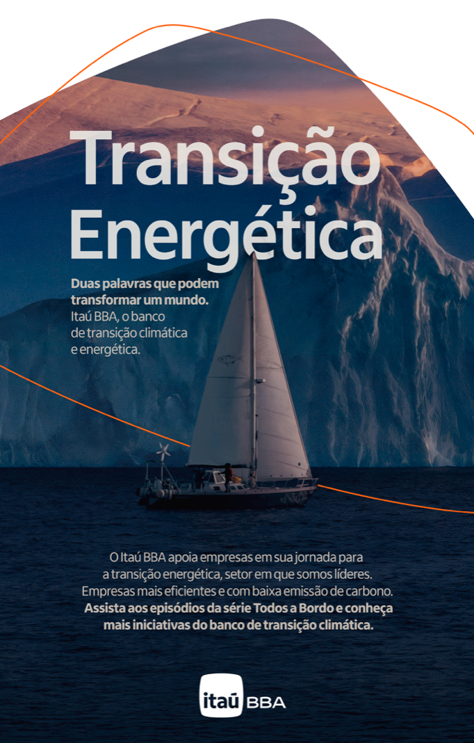 Energy Transition  Two words that can transform a world. Itaú BBA, the bank for climate and energy transition.