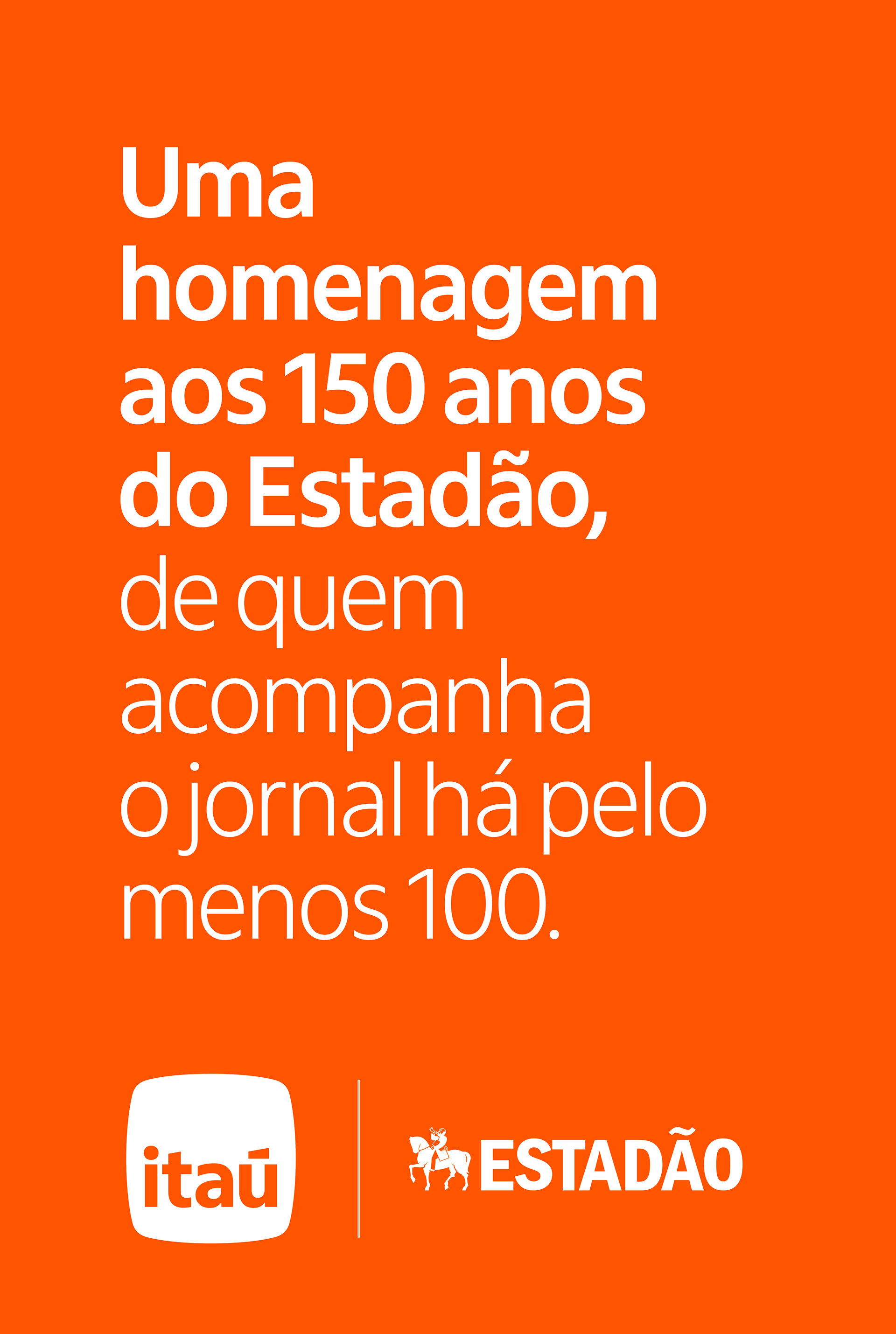 A tribute to Estadão’s 150 years, from those who have been following the newspaper for at least 100.