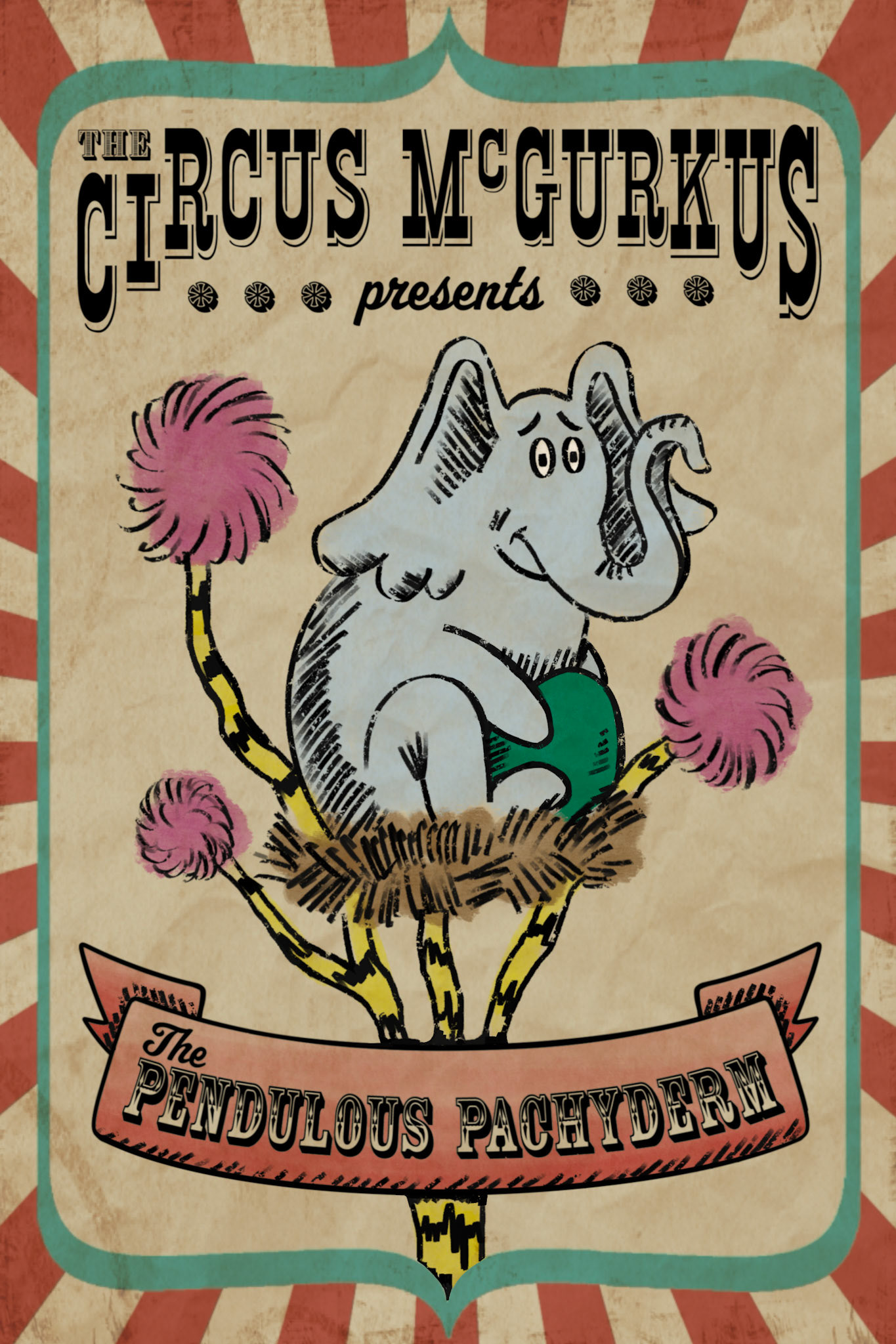 Circus poster featuring Horton in the style of Dr. Seuss