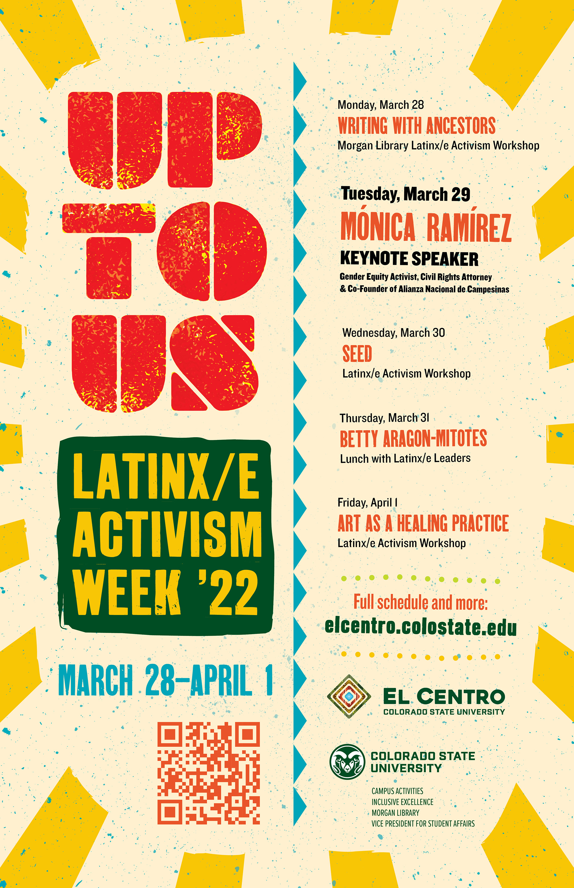 Another example of copywriting I got to do was in the marketing for the 2022 Latinx Activism Week at CSU. The words “Up to Us” are taken from a quote from Cesar Chavez, who’s birthday is the basis for this annual celebration on campus.