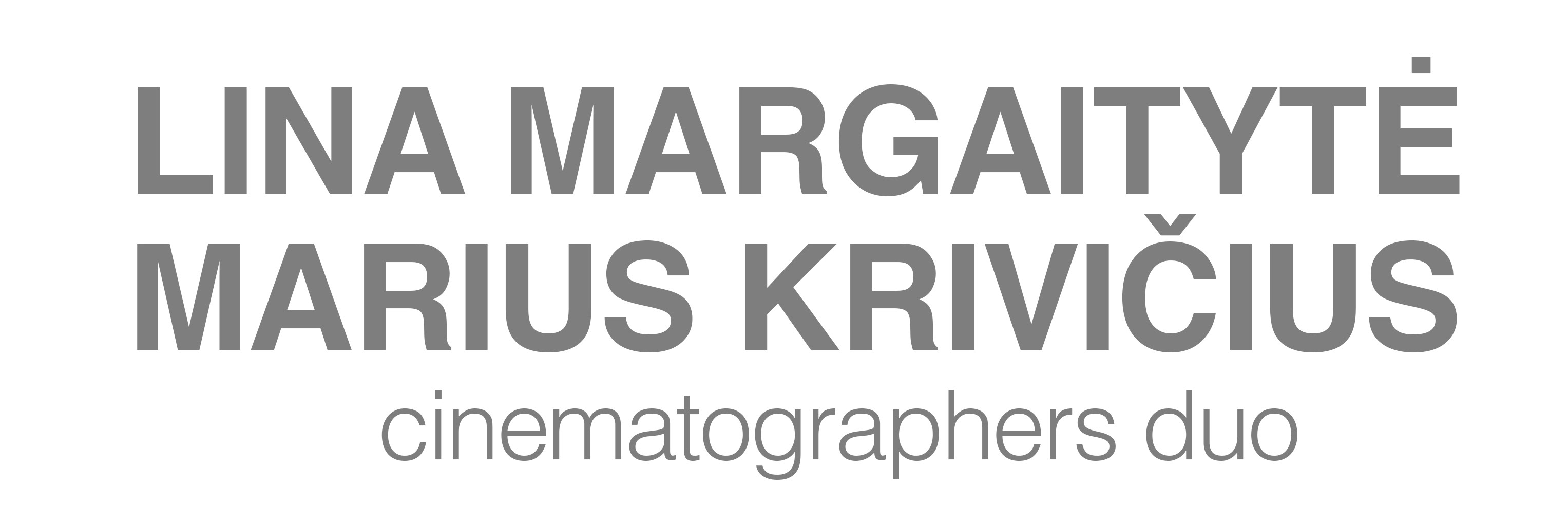 Two Cinematographers - Lina Margaitytė Marius Krivičius Lithuanian Cinematographers Duo