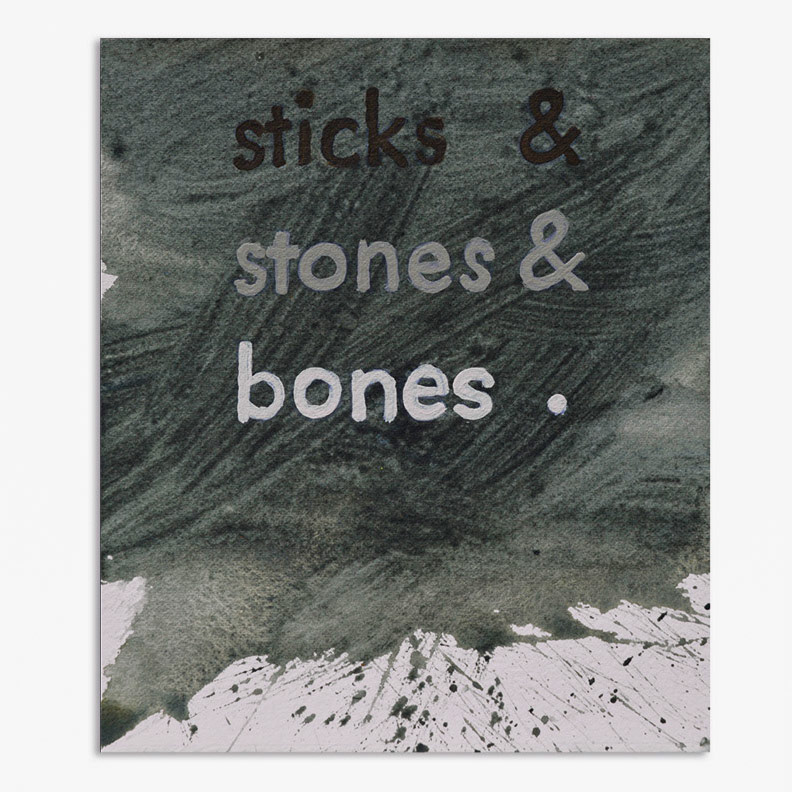 Sticks and Stones, 2014
