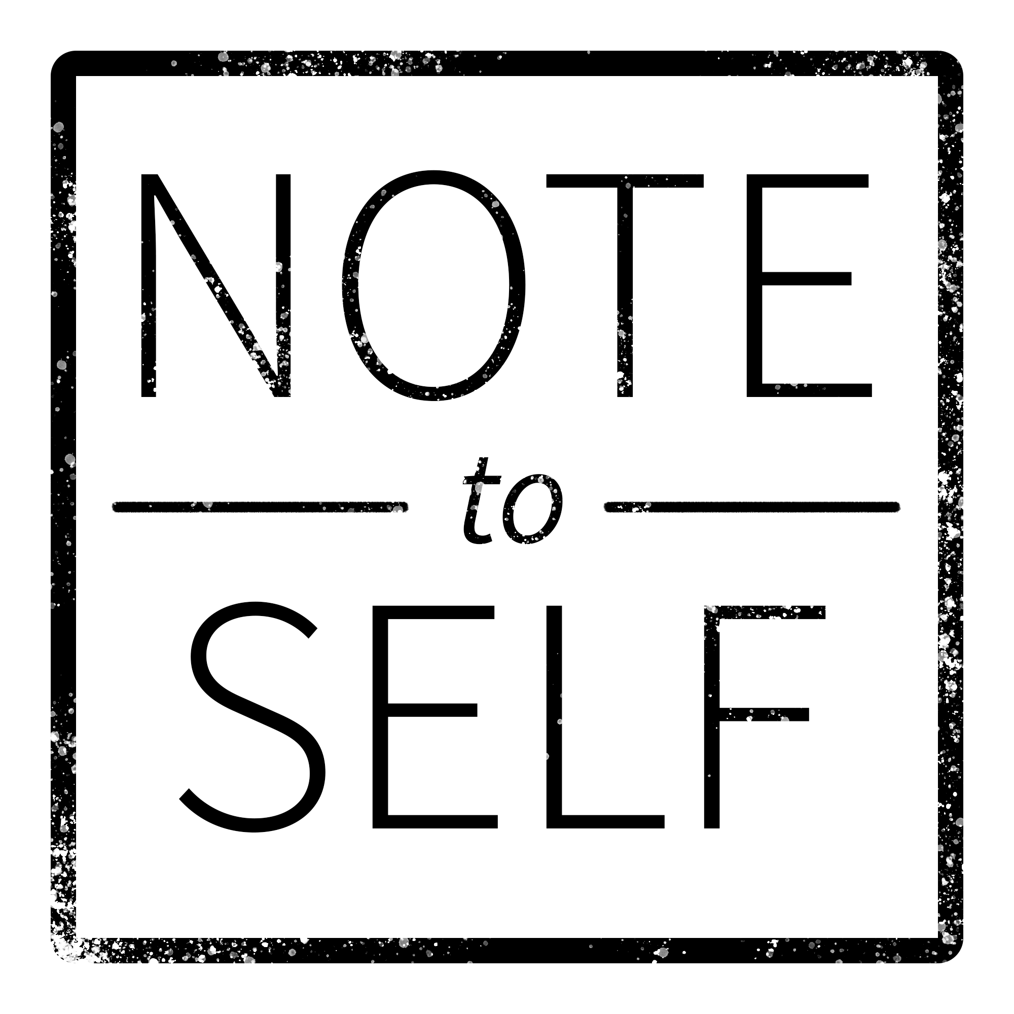 Note to Self