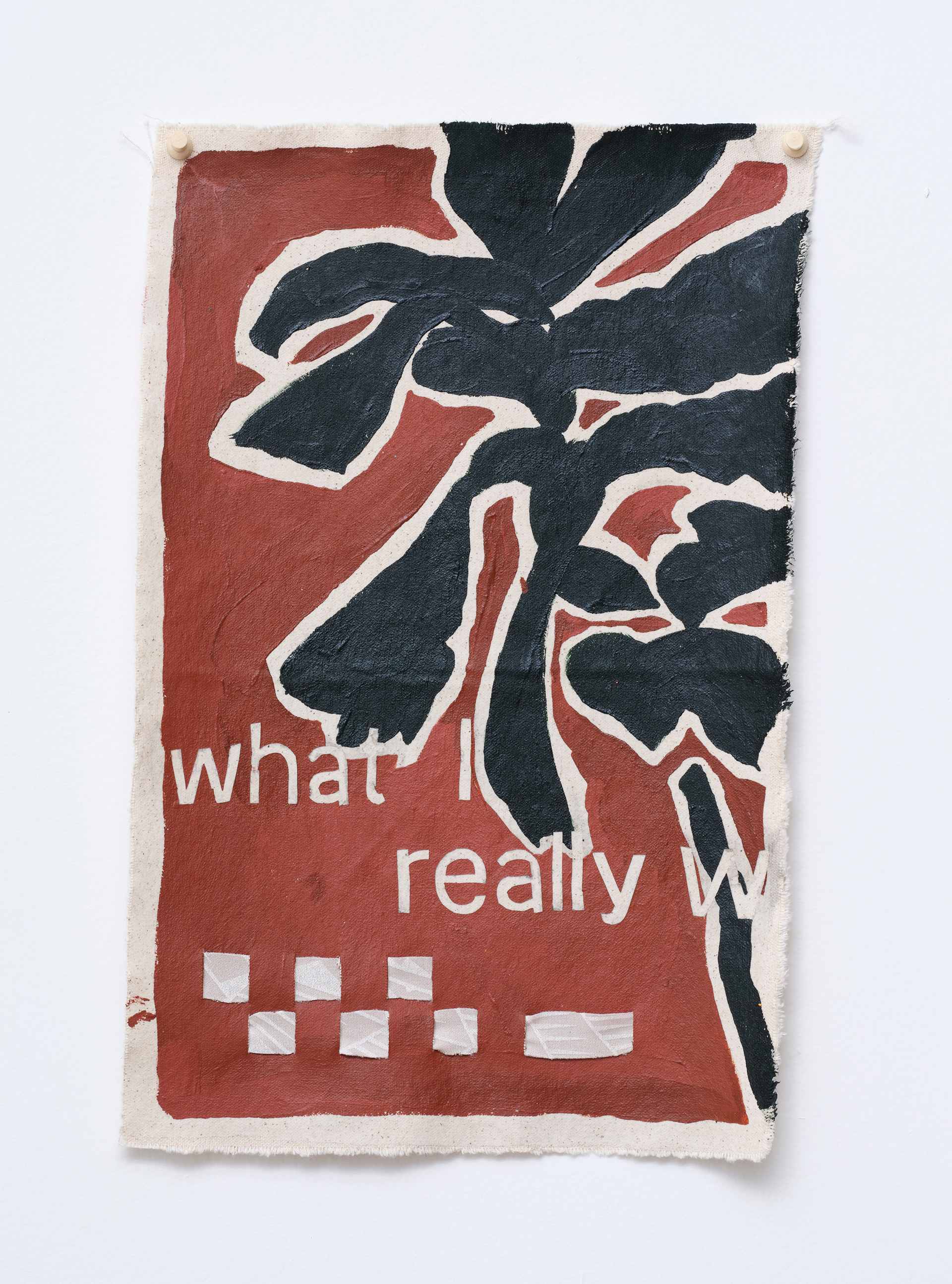 what I really want, 2026, acrylic and poly-cotton on unstretched canvas
