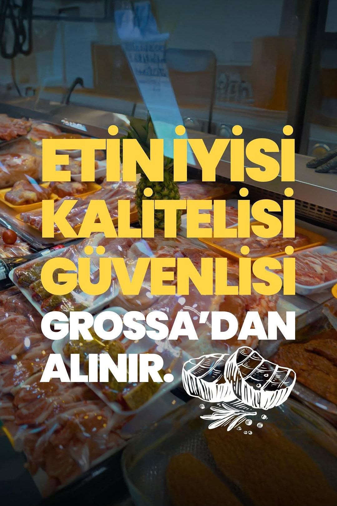 "ETİN İYİSİ GROSSA'DAN ALINIR" (MEAT? GROSSA.) AD CAMPAIGN SOCIAL MEDIA THUMBNAIL DESIGN, 2024