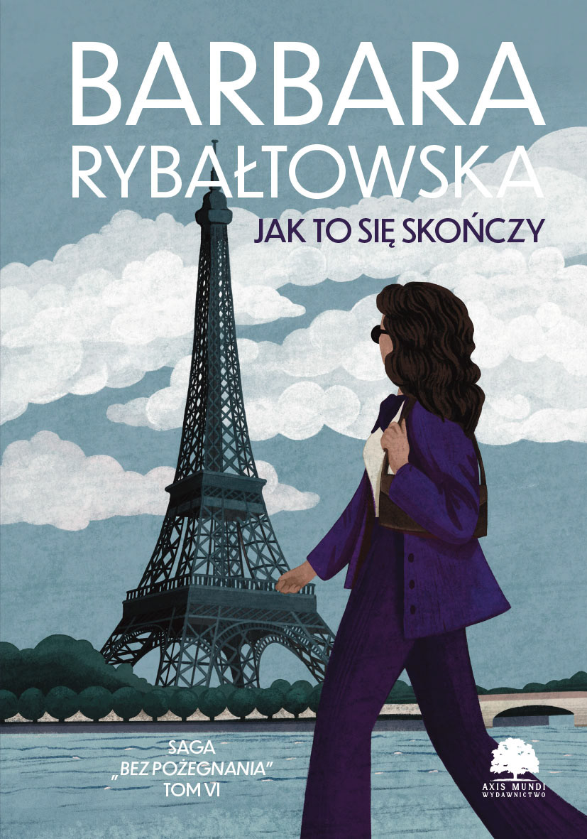 Barbara Rybałtowska "Jak to się skończy"