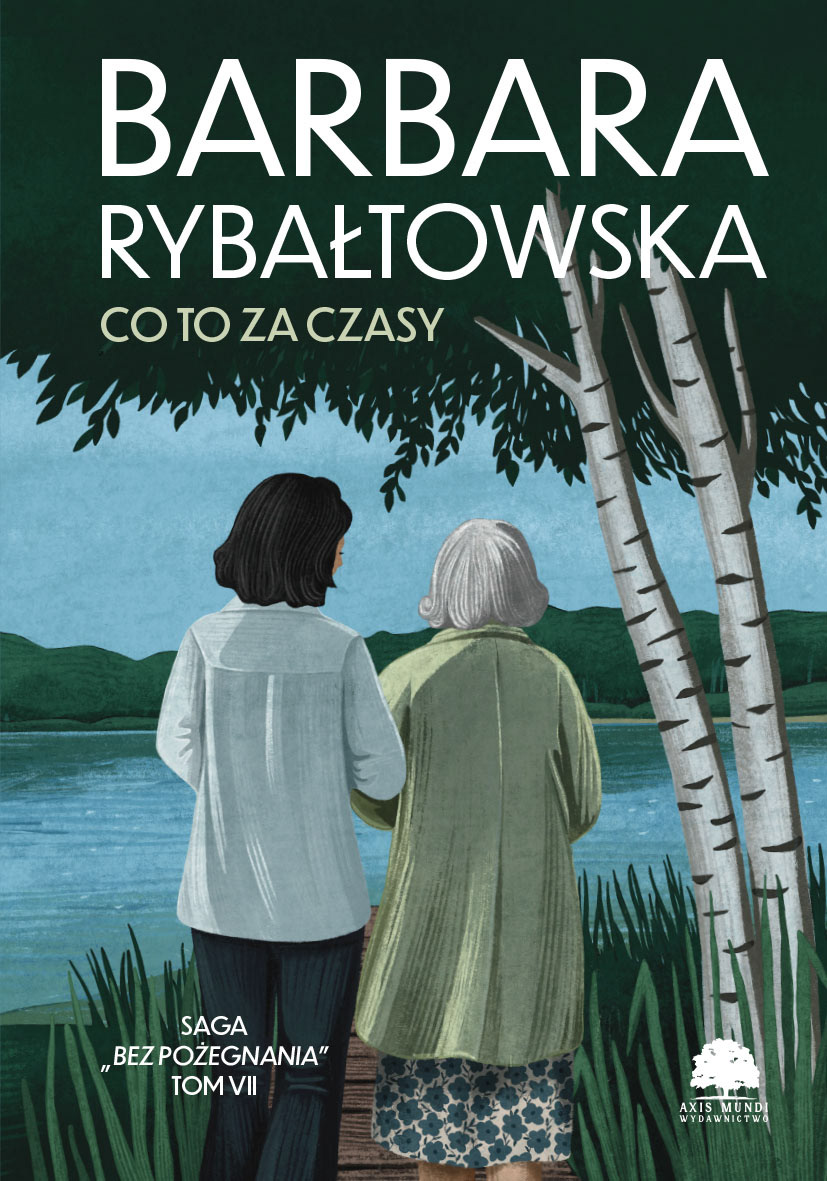 Barbara Rybałtowska "Co to za czasy"