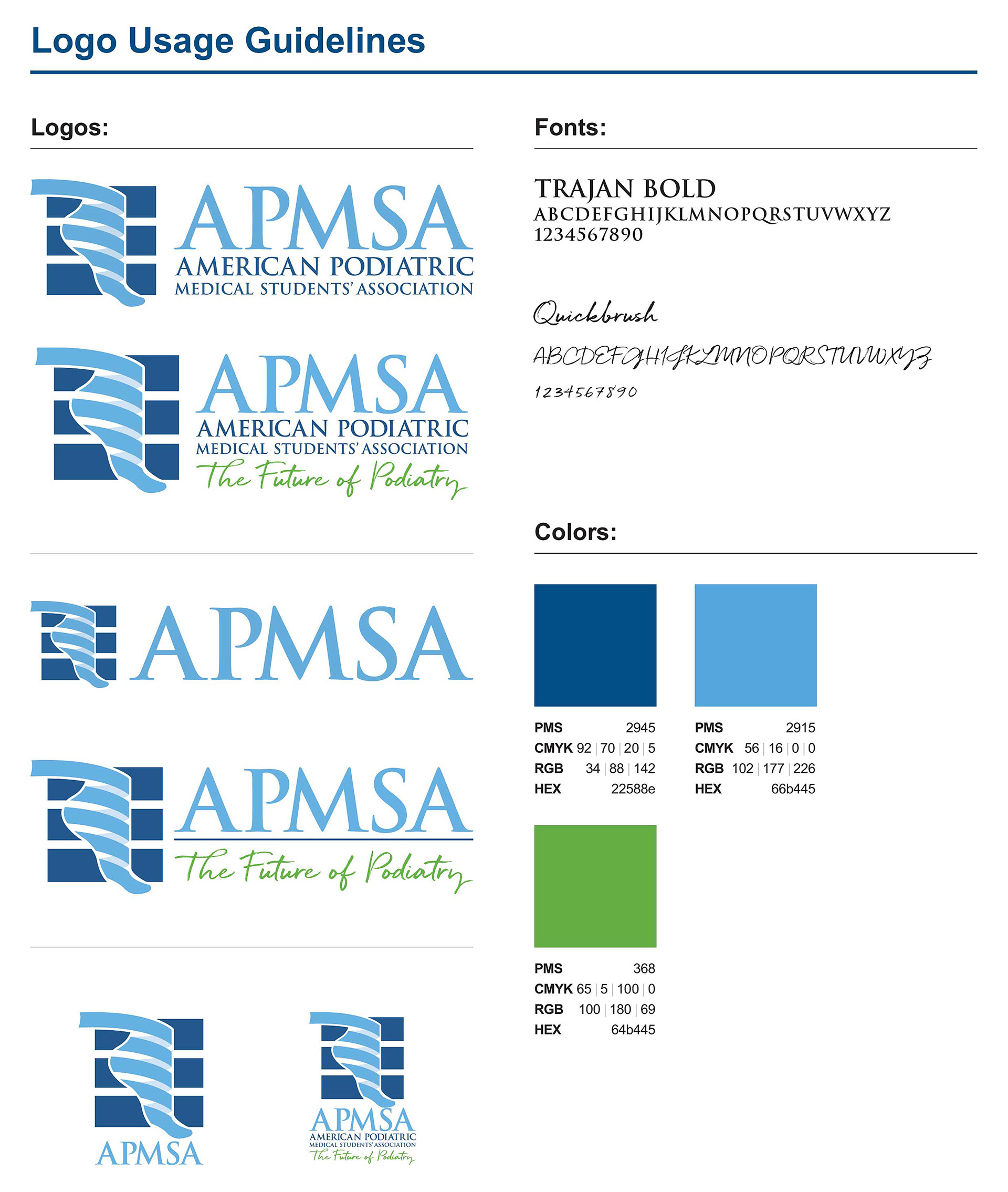 The organization wanted a fresh color change and this was the new system.