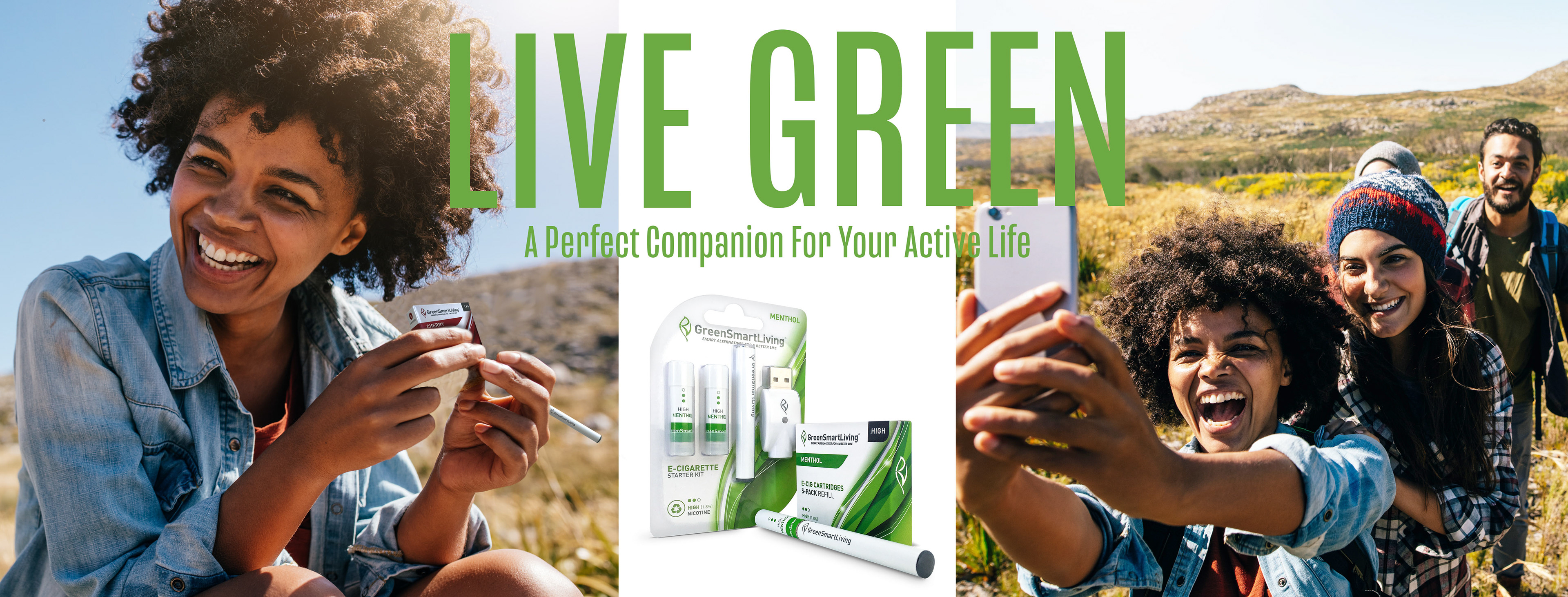Live Green Campaign - Designed to promote a healthy lifestyle with a healthier smoking alternative