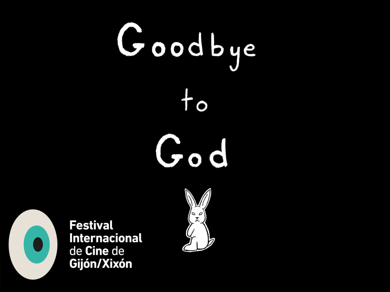 Goodbye To God - Gijon Festival Premiere