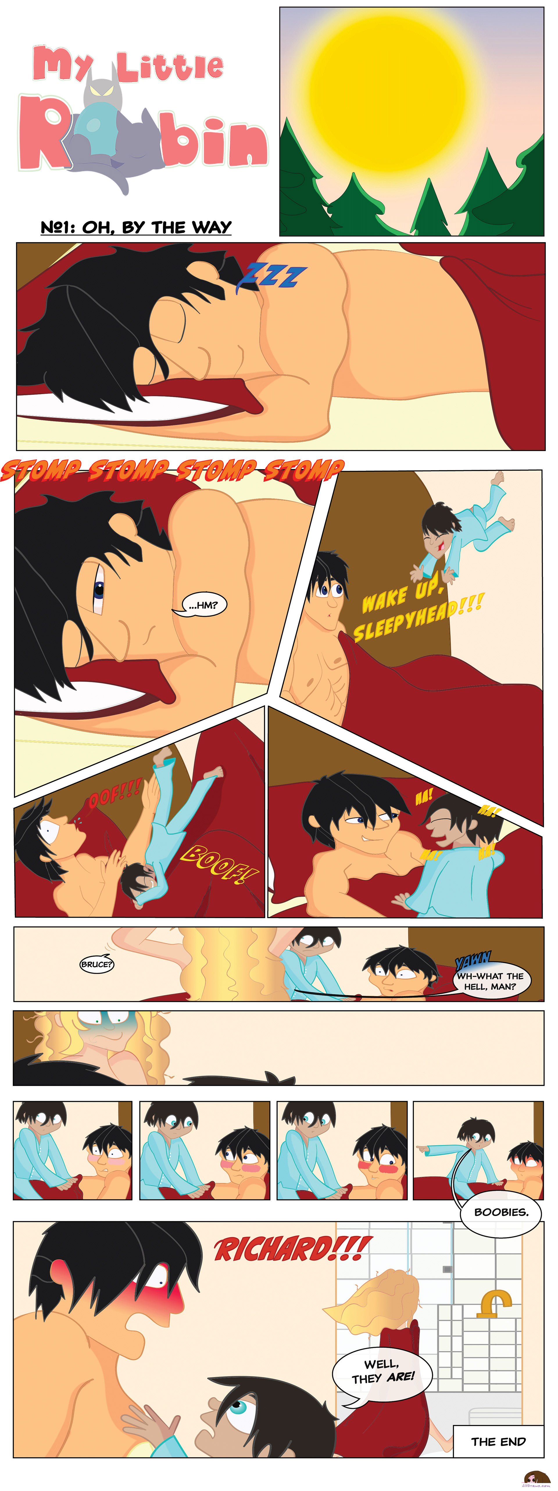 My Little Robin1: Oh, By The Way: The morning after, Bruce suddenly remembers he forgot something. Poor Selina and Dickie is too pure for the world. Batman, Robin, Catwoman Copyright to DC, Bill Finger, and Bob Kane, All rights reserved ArtWork copyright to jilldraws.com, All rights reserved