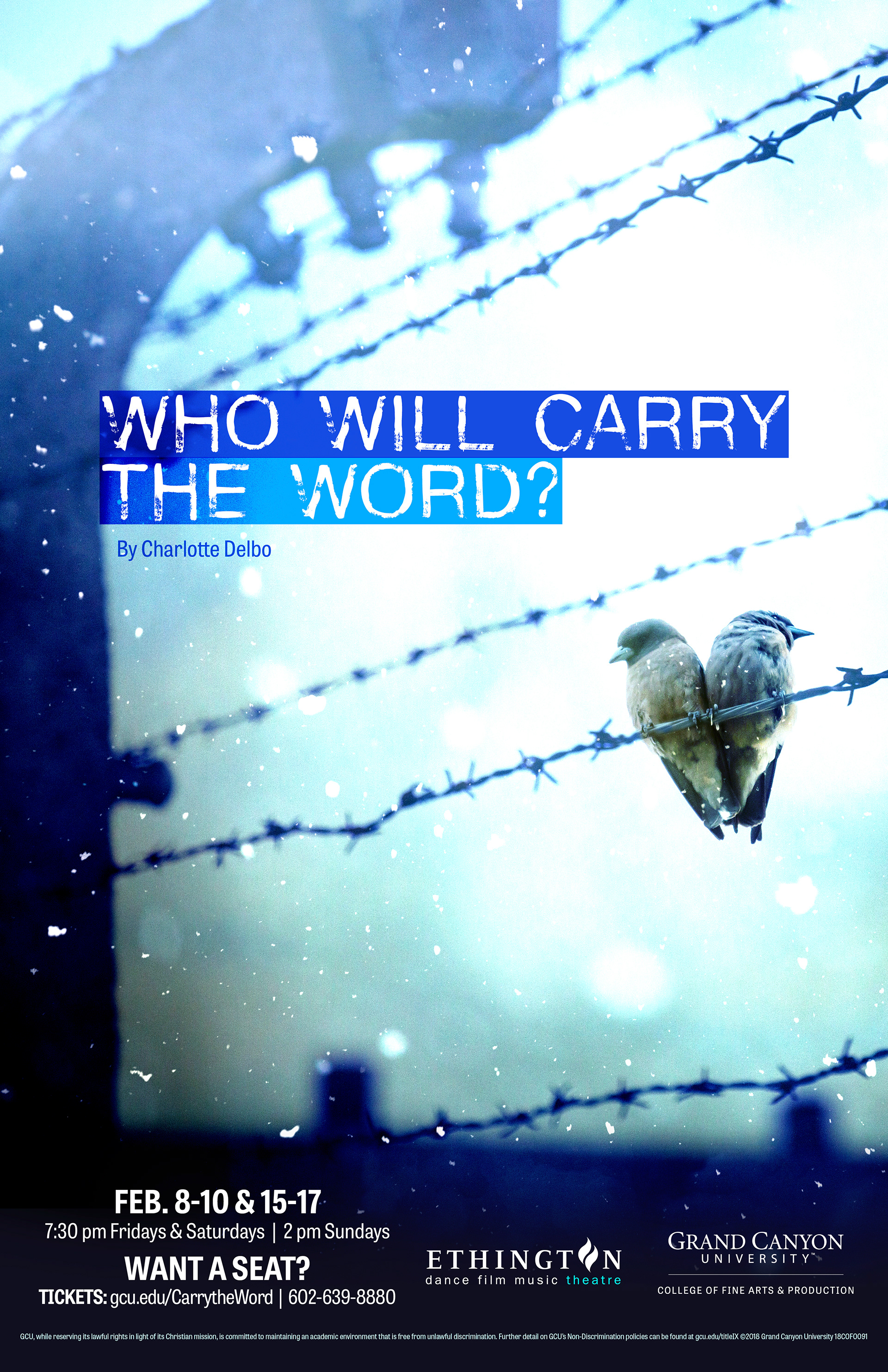 College of Fine Arts and Production Ethington Theatre 2018-19 Campaign: Who Will Carry the Word?