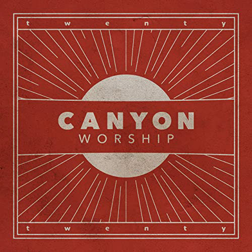 Canyon Worship Album 2021: Josh Byler