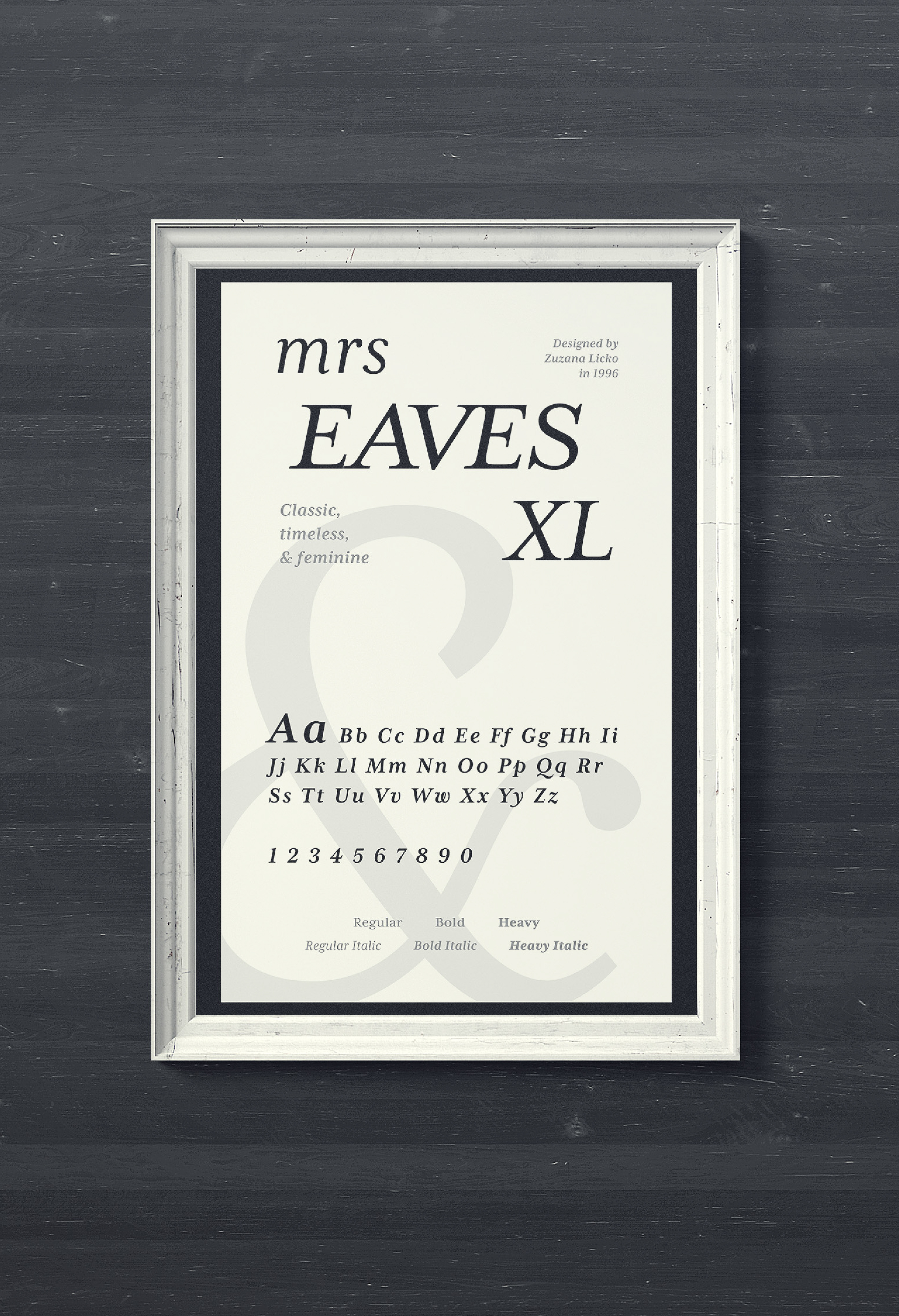 Framed poster for the font Mrs Eaves XL on a dark background.