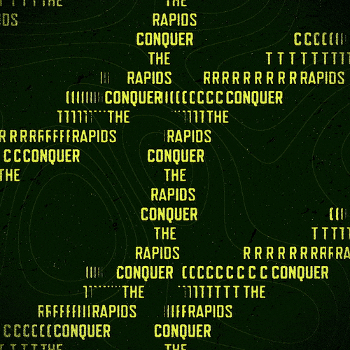 Kinetic typography animation reading conquer the rapids.