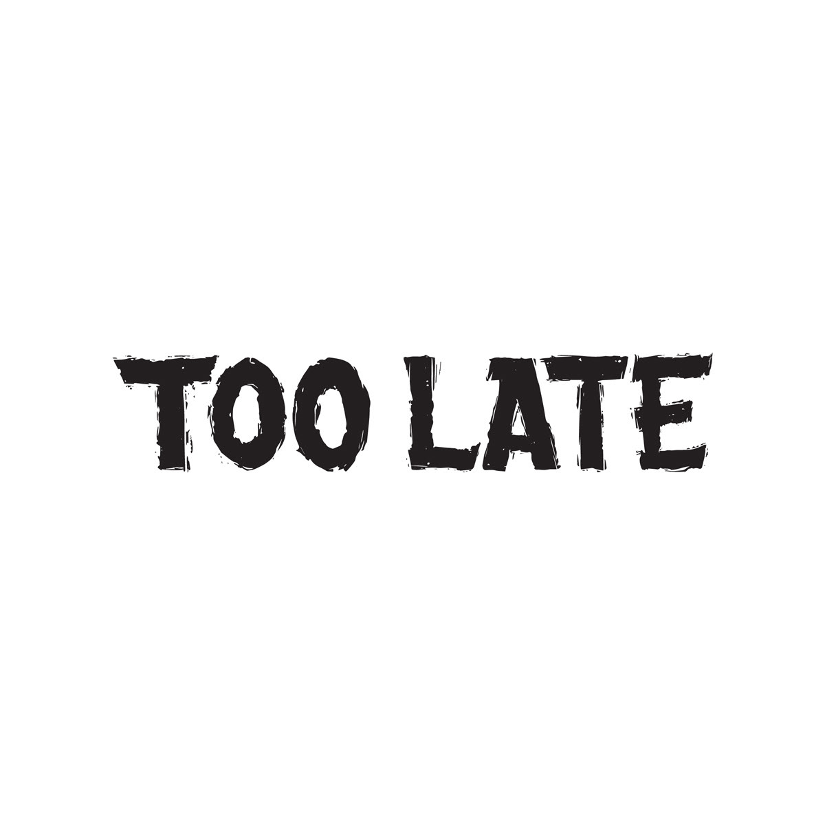 Too Late Film Title