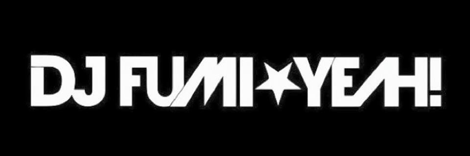 DJ FUMI☆YEAH!