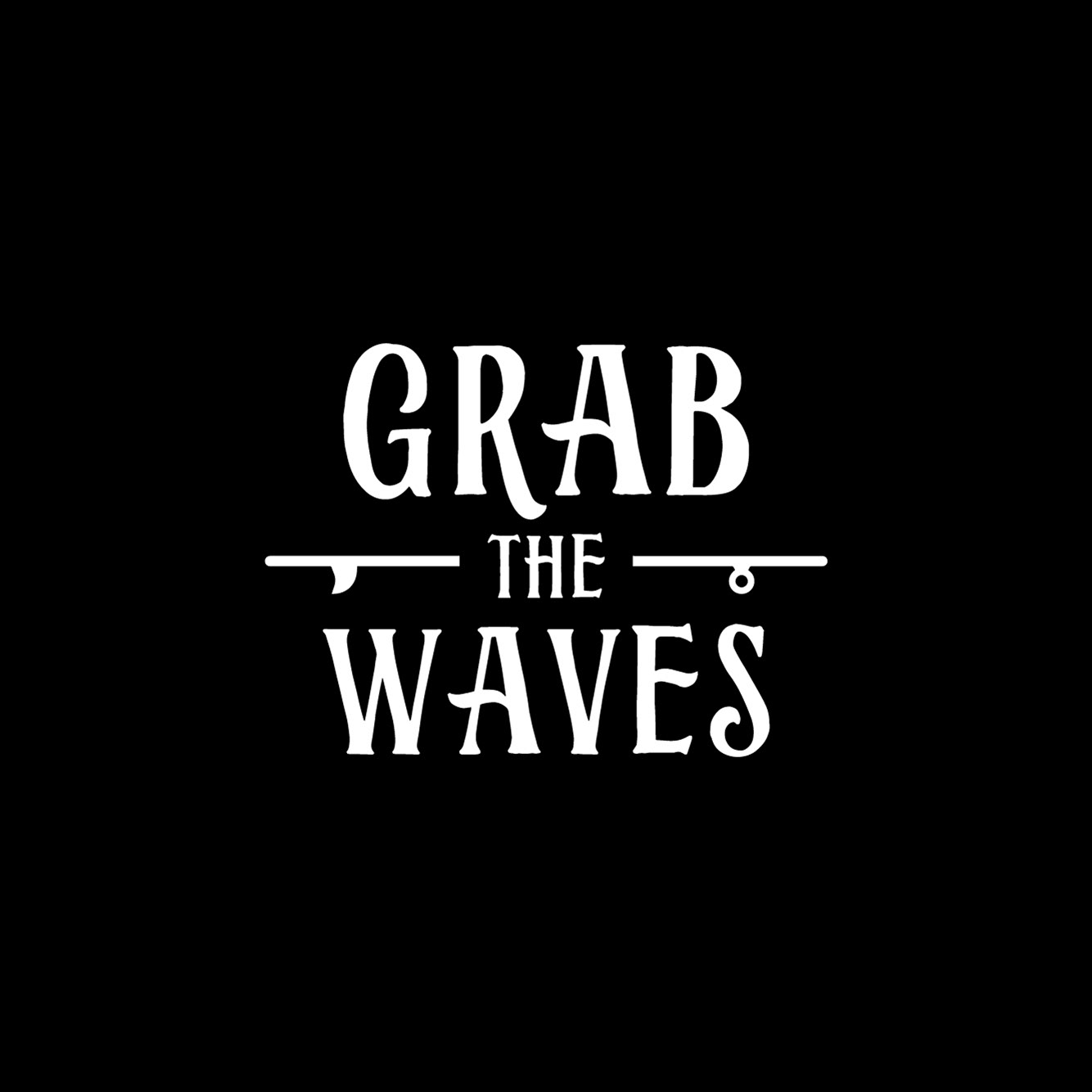 GRAB THE WAVES 様