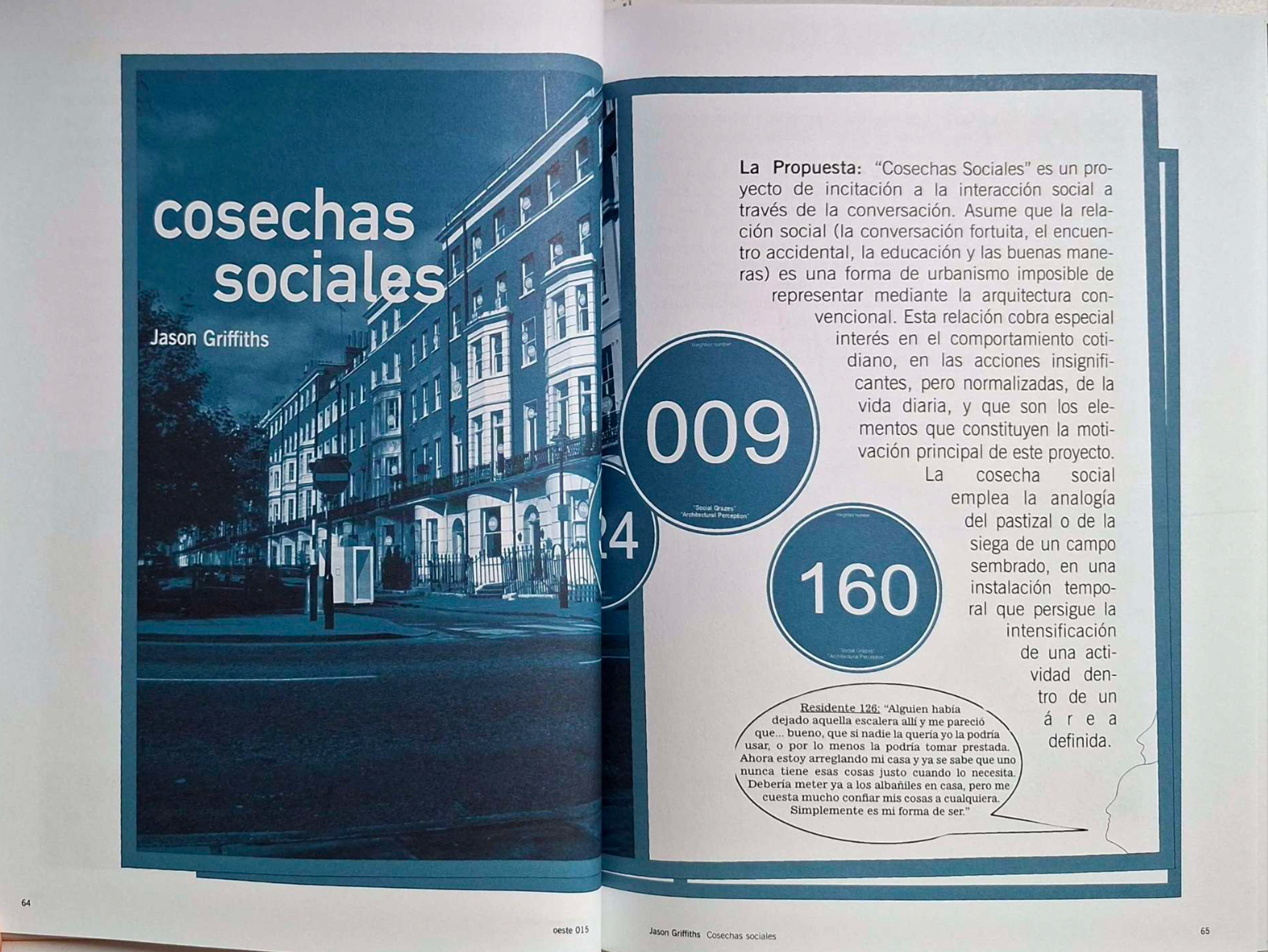 Jason Griffiths. Cosechas sociales