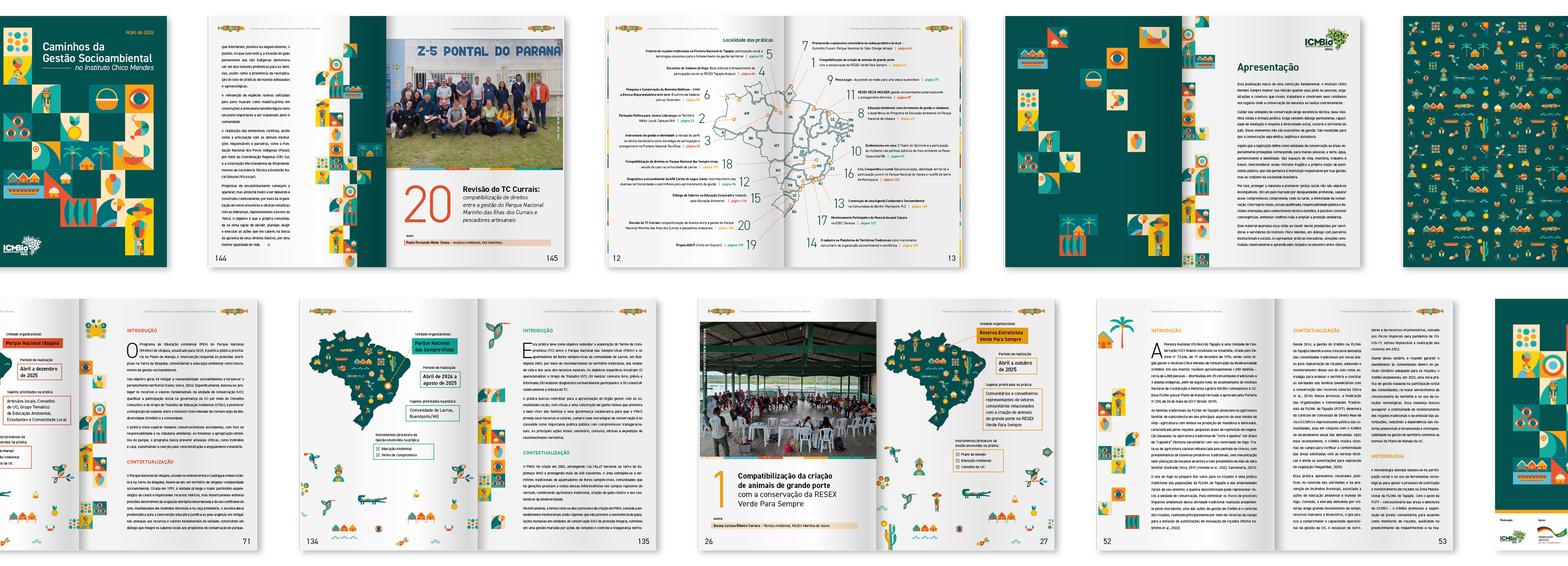 Caminhos da Gestão Socioambiental no ICMBio Instituto Chico Mendes · Projeto Territórios Vivos/GIZ Brasil · 2026 Projeto gráfico e diagramação de revista técnica (152 páginas), com organização de artigos e conteúdos sobre gestão socioambiental e desenvolvimento de recursos visuais para apresentação de práticas, experiências e conhecimentos relacionados à atuação do ICMBio.
