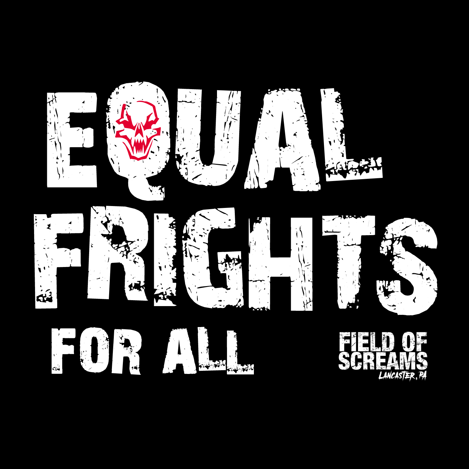 Equal Frights Shirt - Front