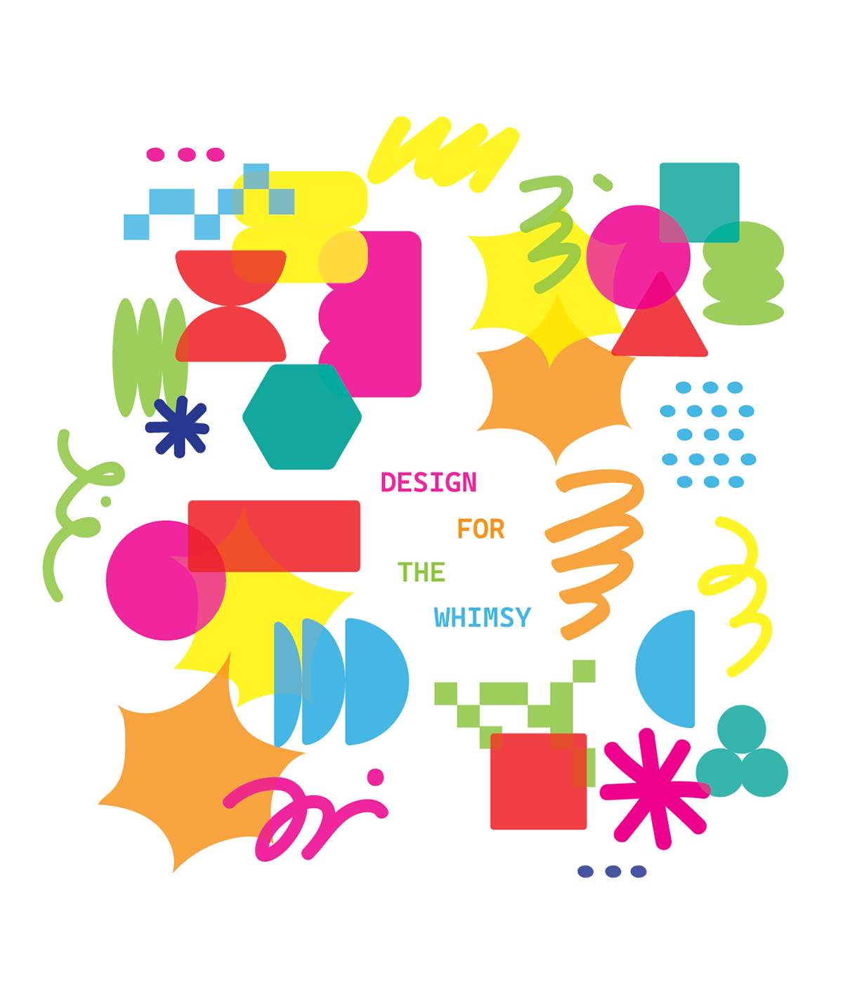 "Design For The Whimsy"