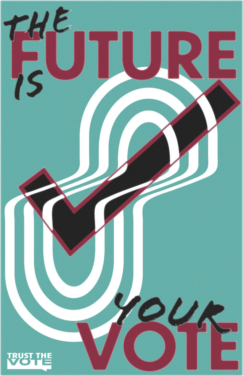 Trust the Vote Logo and Poster