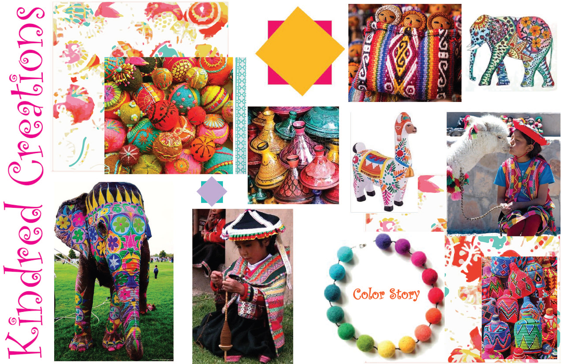 Concept Board for Kindred Creations. Inspiration comes from the beauty of Peruvian, Indian, Thai and Moroccan culture and crafts.
