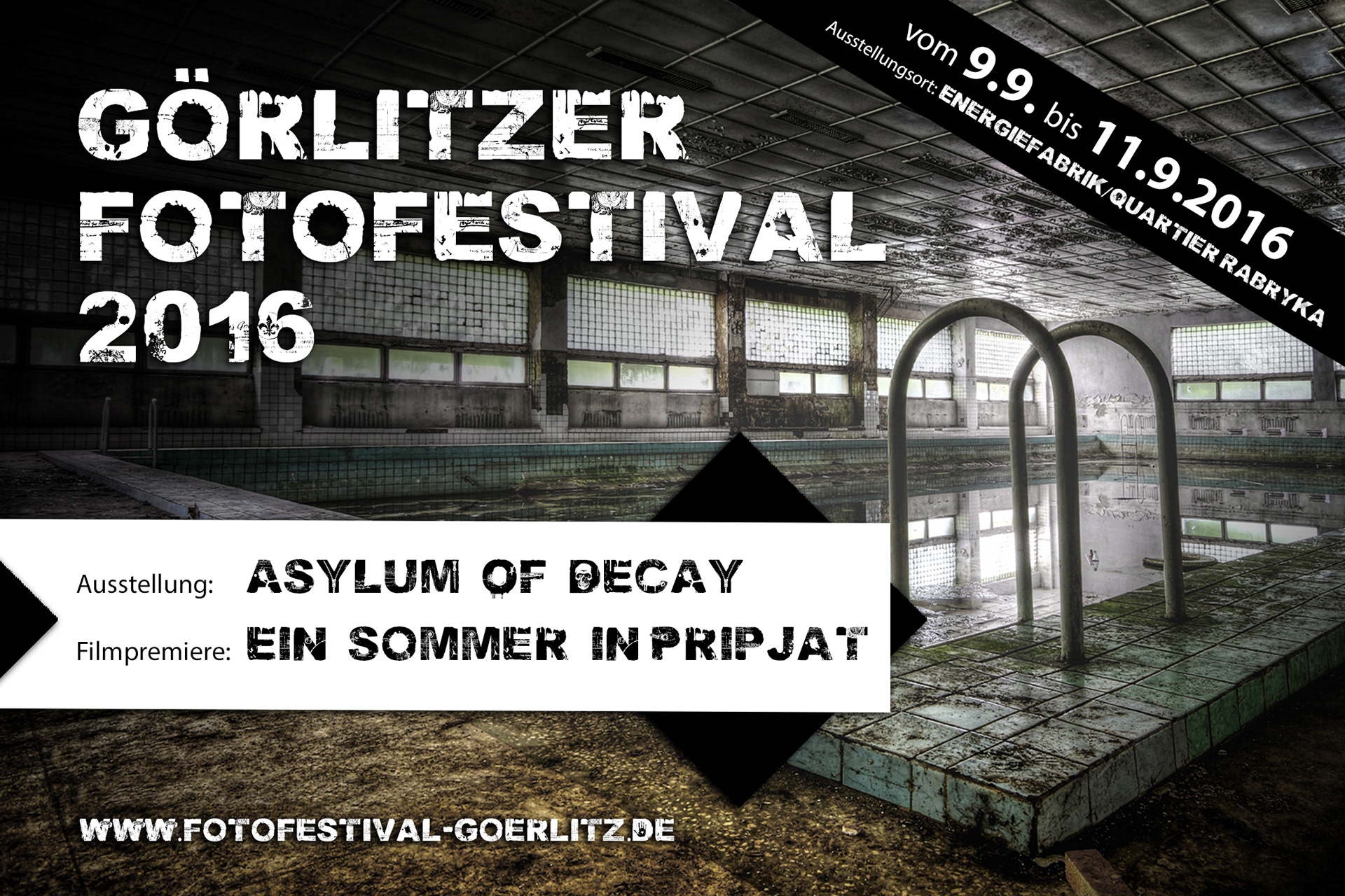 09.09. - 11.09.2016  Ausstellung Görlitzer Fotofestival 2016  Beteiligung an der Ausstellung "ASYLUM OF DECAY"