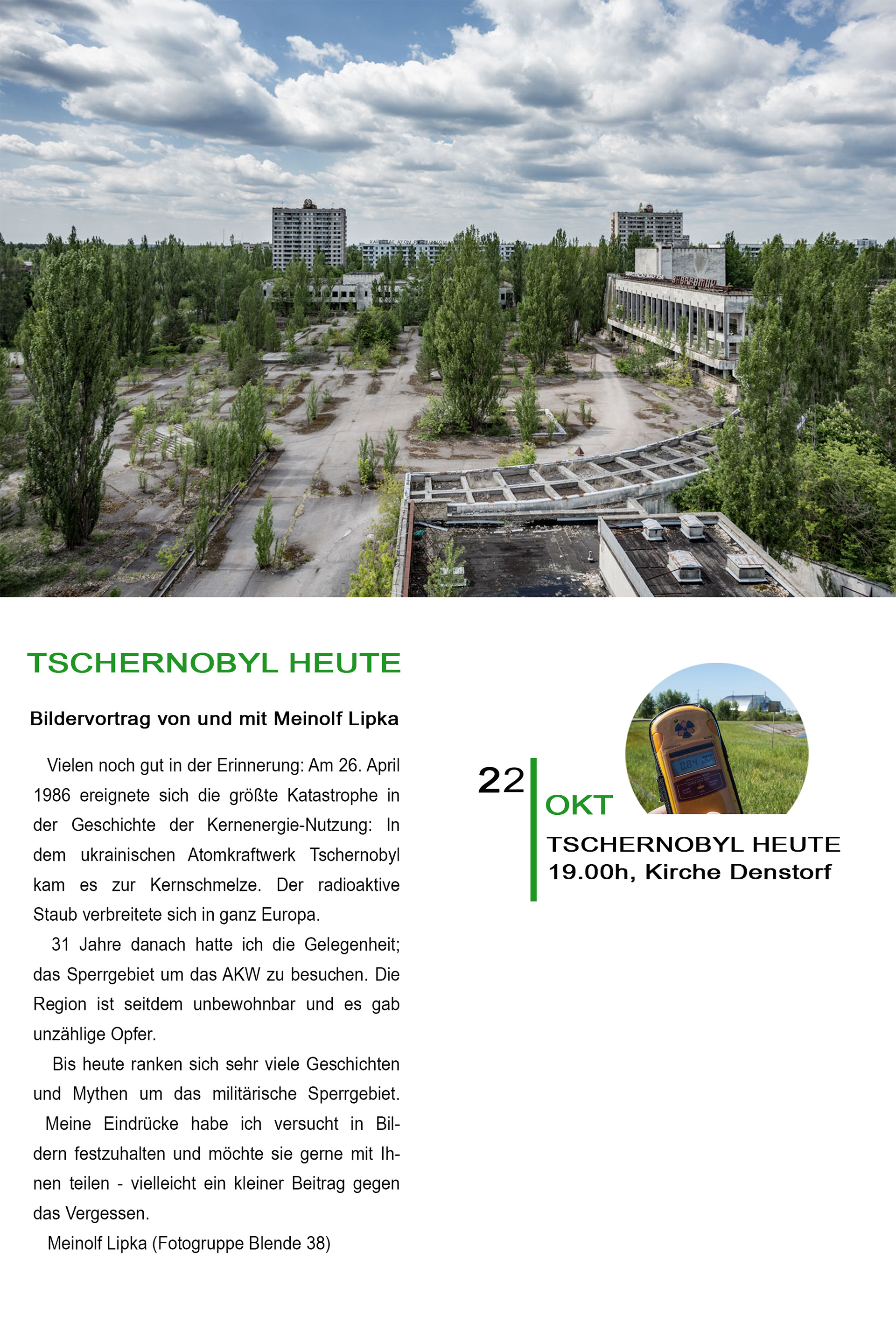 22.10.2017   19 Uhr  Bildervortrag "Tschernobyl heute"  St. Johannes Kirche Denstorf