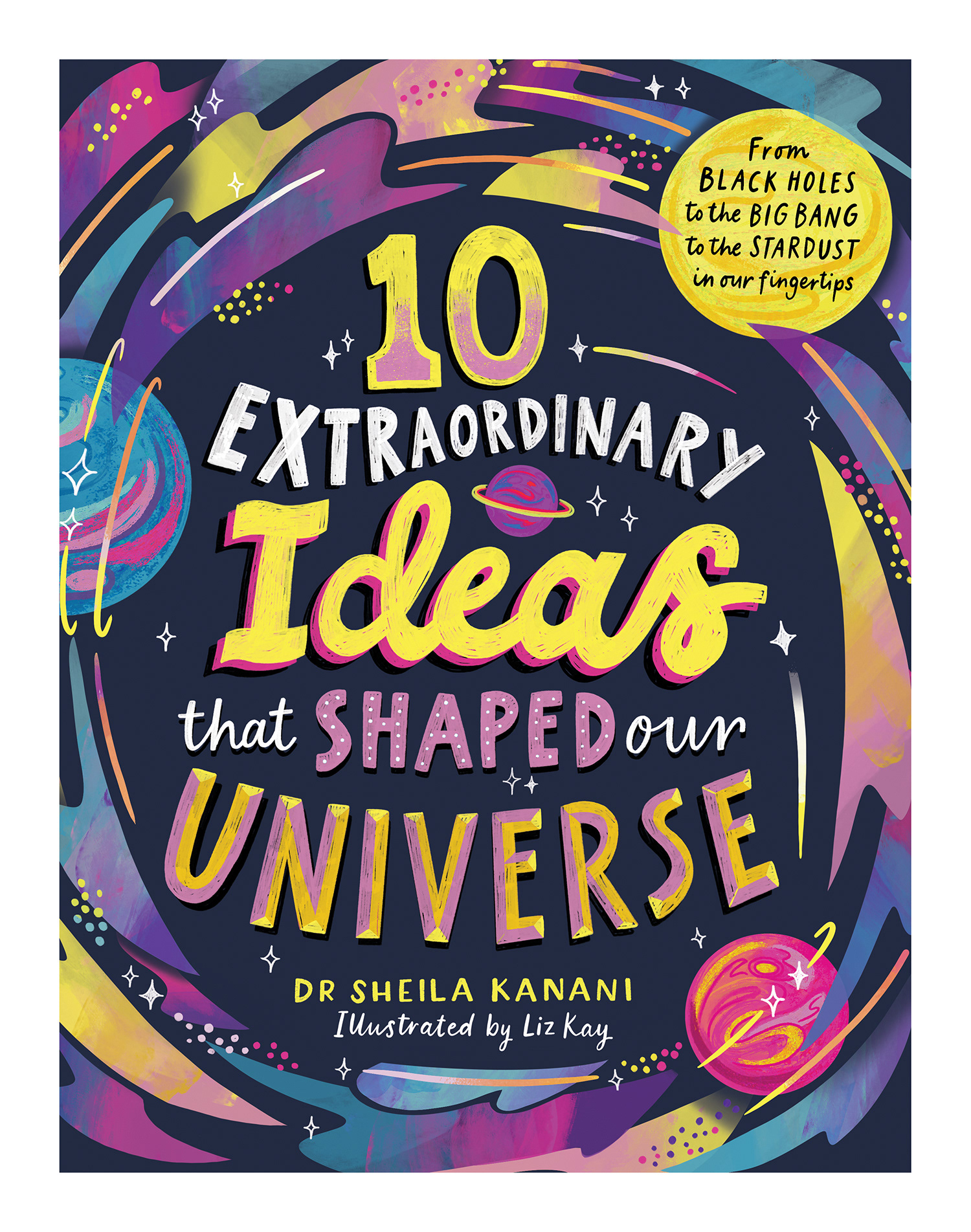 10 Extraordinary Ideas - Written by Dr. Sheila Kanani. Published by Puffin. Out Sept 2026