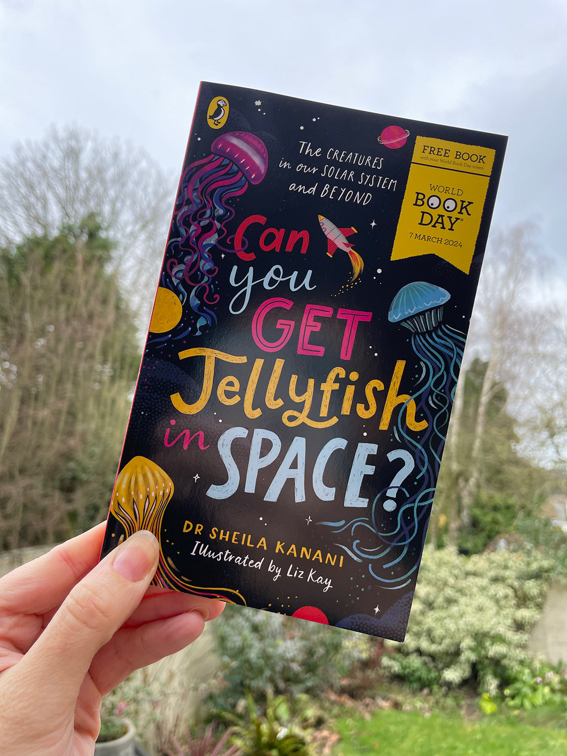 'Can You Get Jellyfish in Space?' A World Book Day 2024. Written by Sheila Kanani. Published by Penguin.