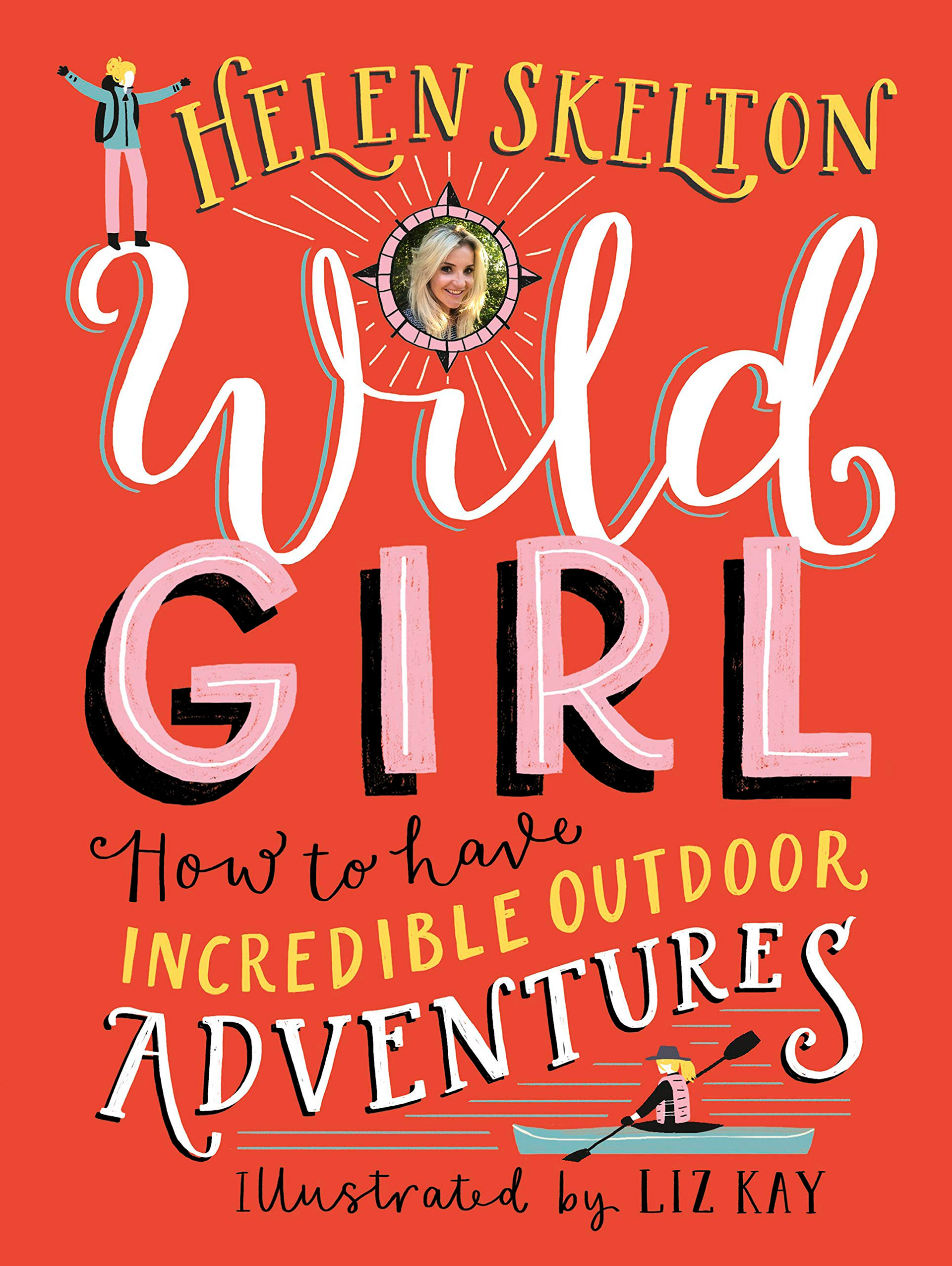 Wild Girl Cover - Helen Skelton. Published by Walker Books