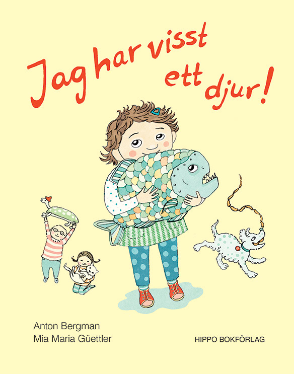 Jag har visst ett djur är skriven av pseudonymen Anton Bergman och illustrerad och formgiven av mig. Den gavs ut av Hippo bokförlag 2013.