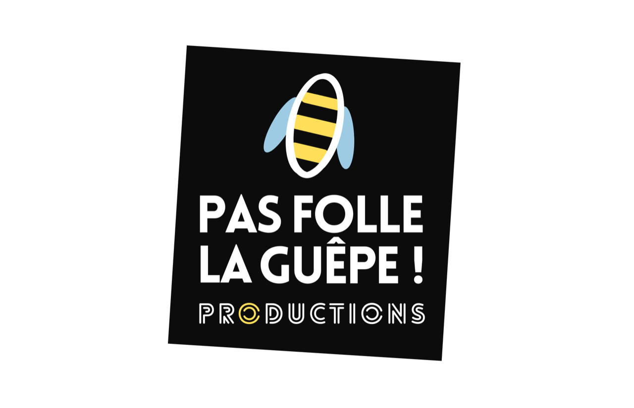 Pas Folle La Guêpe! Productions