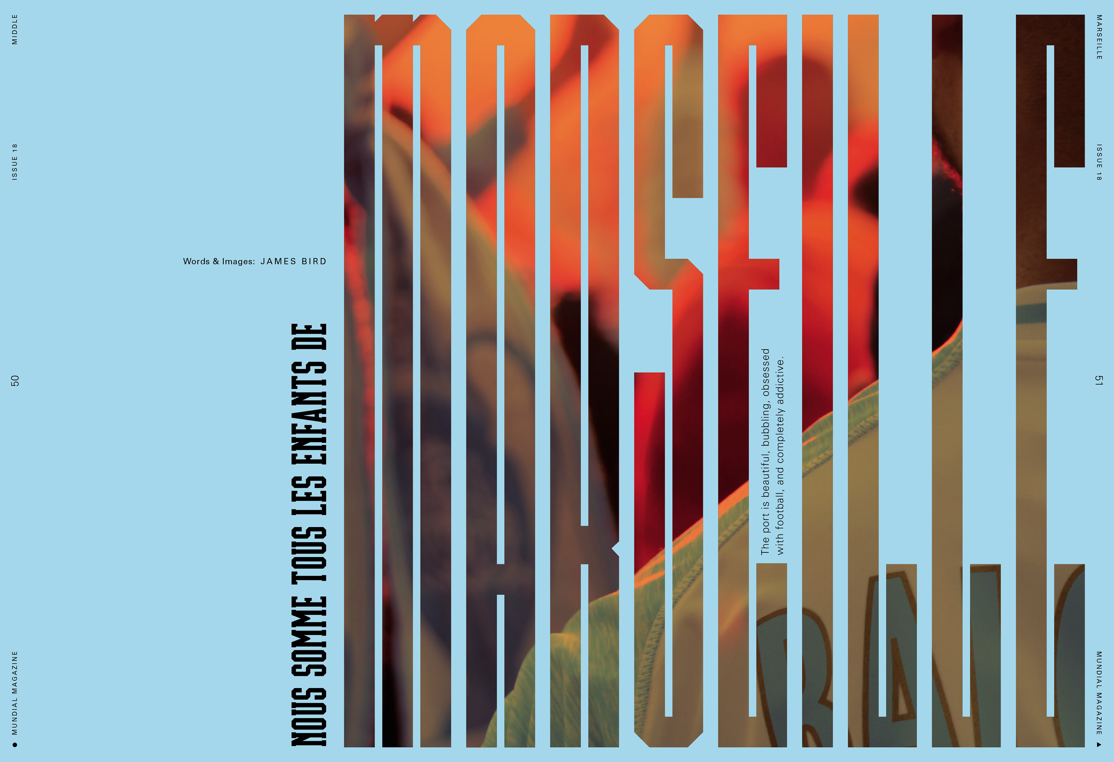 Marseille cover feature opener, Issue 18. Photography by James Bird. Typefaces: Franz Slab, Johan Sans.