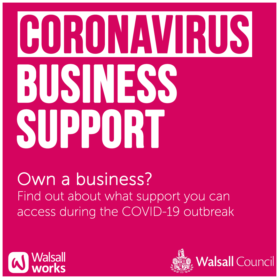COVID-19 support for Walsall, working in partnership with the Walsall Business Team.