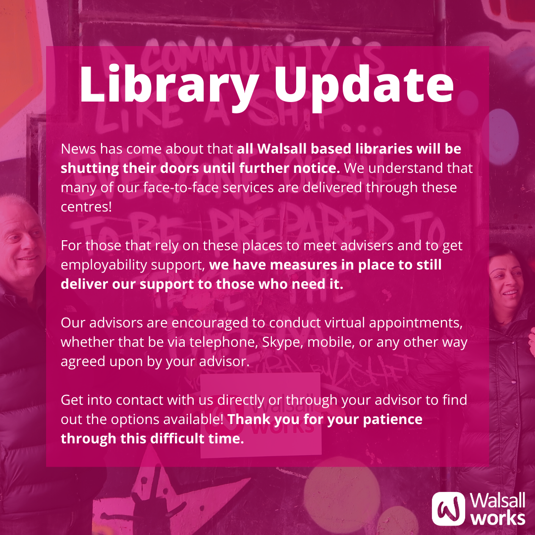 COVID update for WW Job Clubs, based out of Walsall borough libraries.